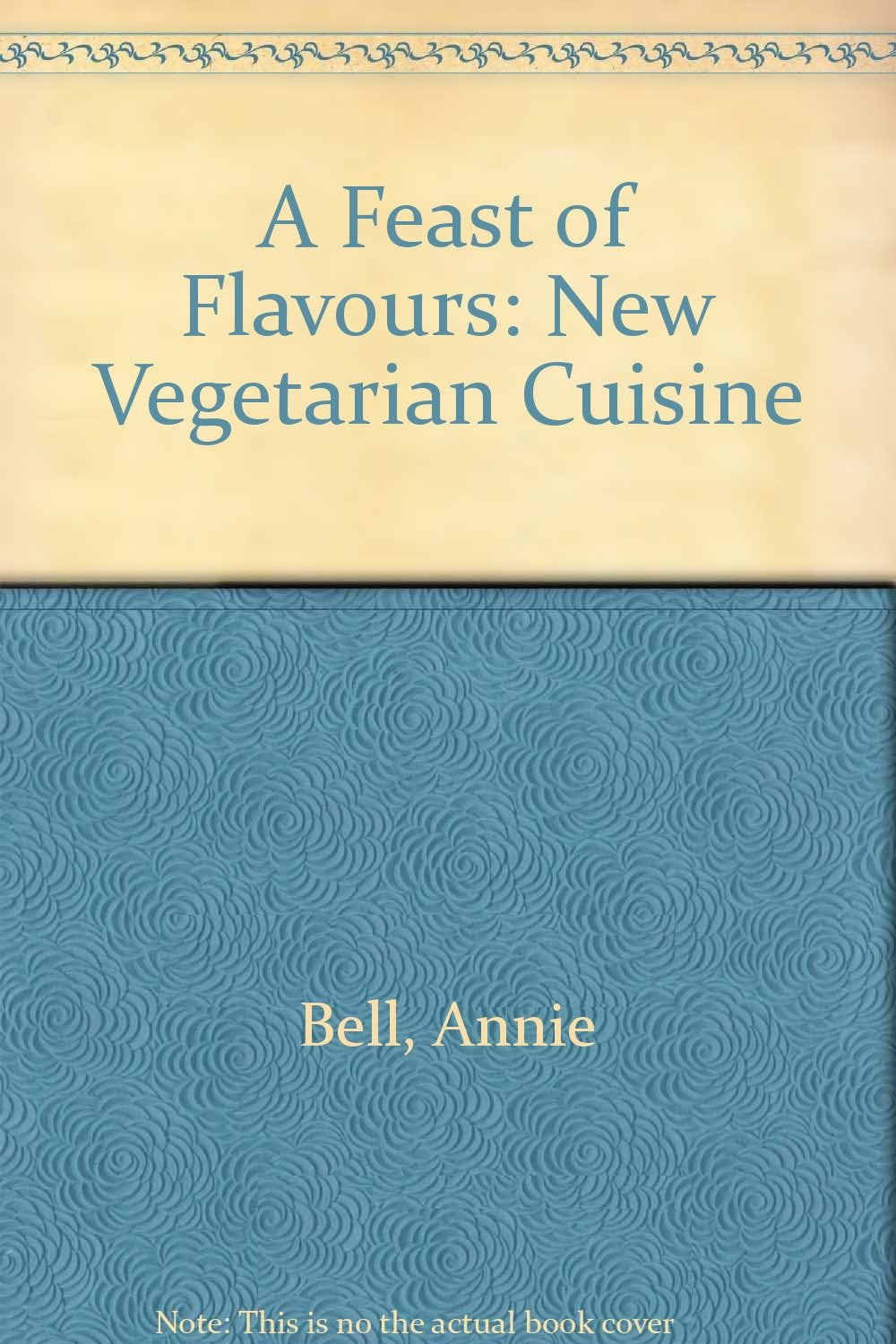 A Feast of Flavours: New Vegetarian Cuisine book