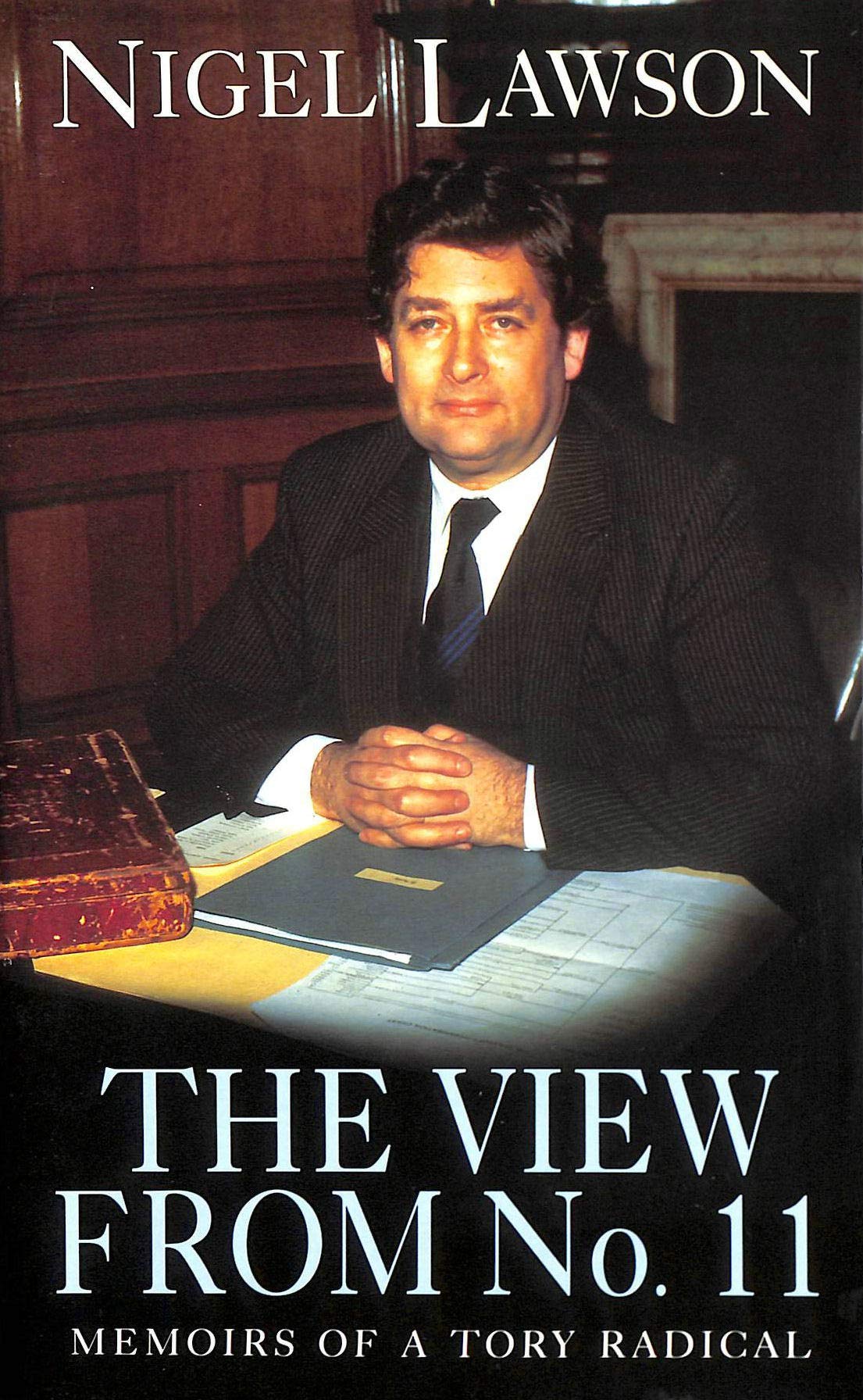 The View from No.11: Memoirs of a Tory Radical Memories