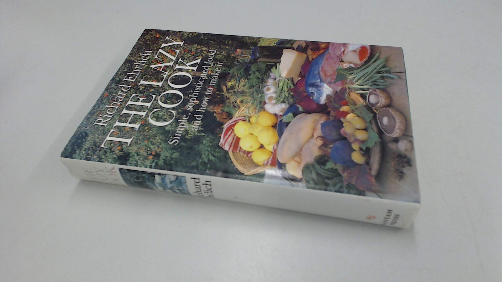 The Lazy Cook: Simple, Sophisticated Food and How to Make it Leisure, Home & Garden