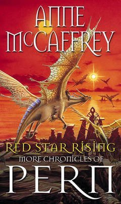 Red Star Rising (The second chronicles of Pern) Fantasy & Sci-Fi