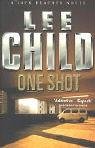 One Shot: A Jack Reacher Novel Action & Adventure
