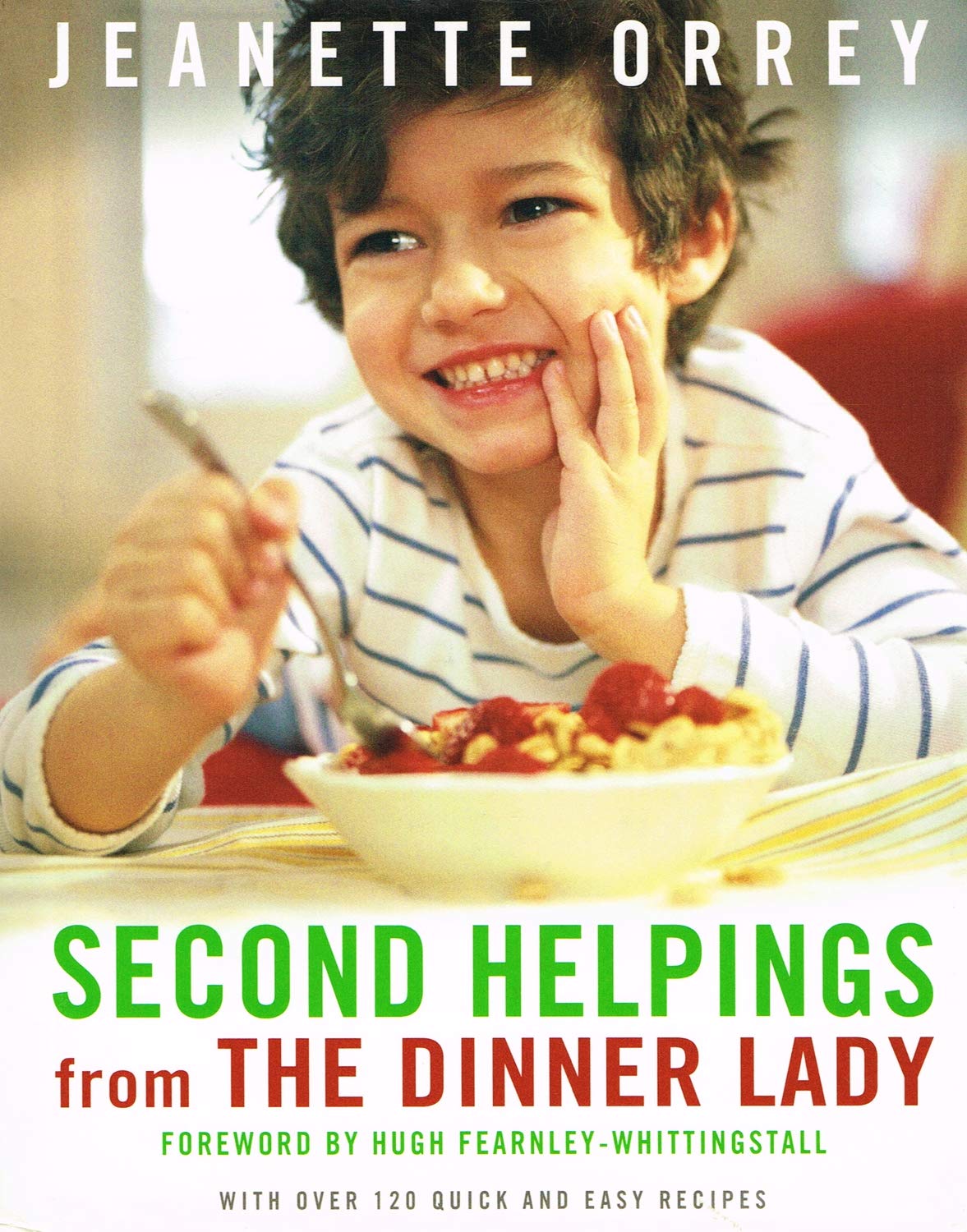 Second Helpings: Fresh Ways To Feed Your Family Leisure, Home & Garden