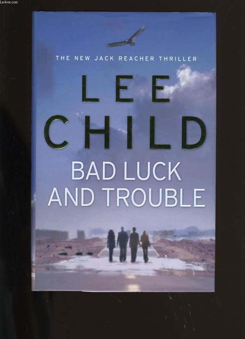 Bad Luck And Trouble: (Jack Reacher 11) Action & Adventure