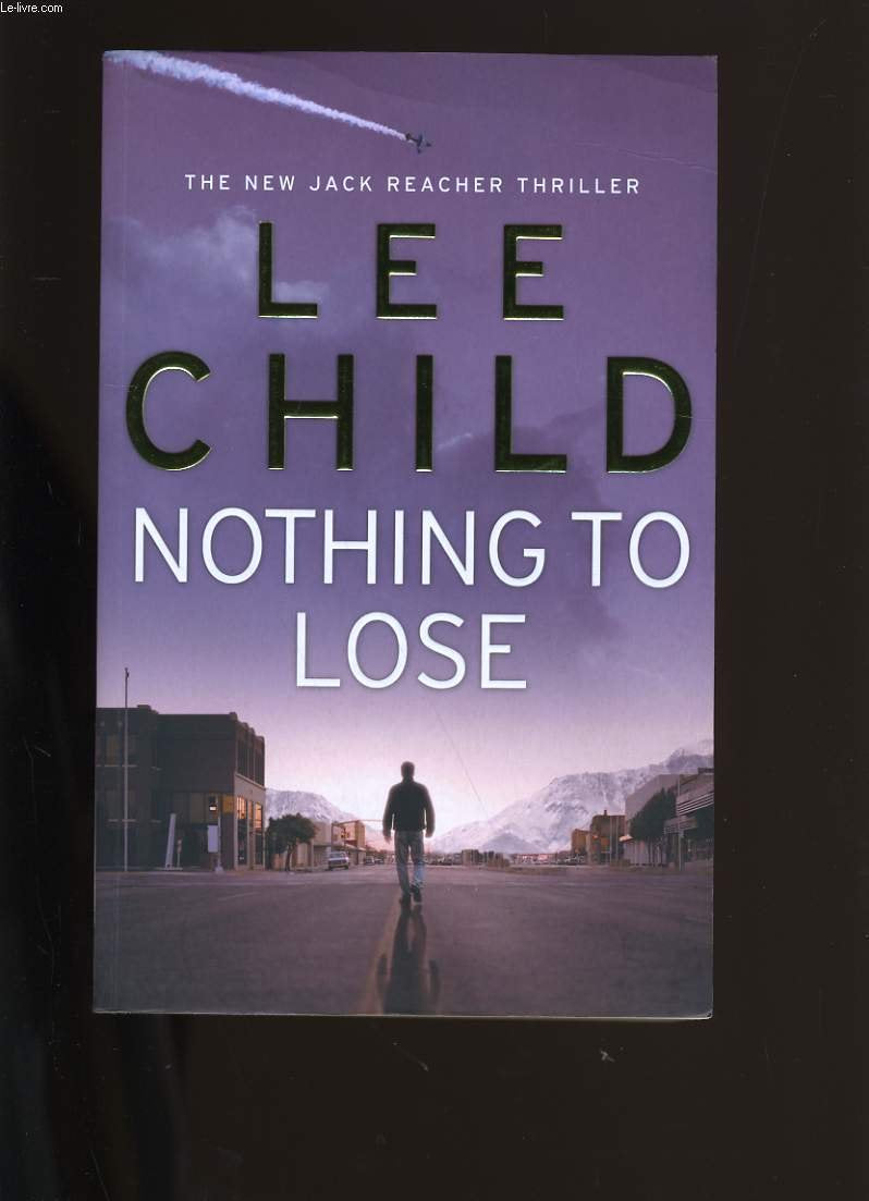 Nothing To Lose (Jack Reacher, Band 12) Action & Adventure