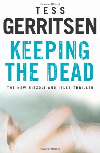 Keeping the Dead: Rizzoli & Isles series 7 Contemporary literature