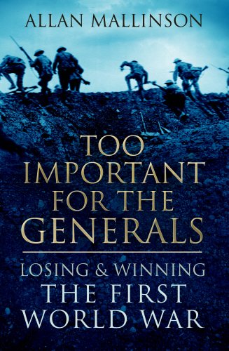 Too Important for the Generals: Losing and Winning the First World War Philosophy