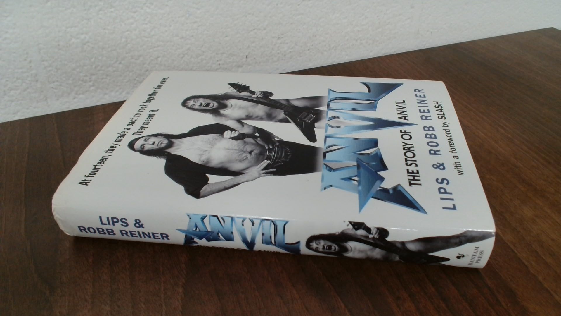 Anvil: The Story of Anvil: The Story of Anvil. With a foreword by Slash Pop culture Books