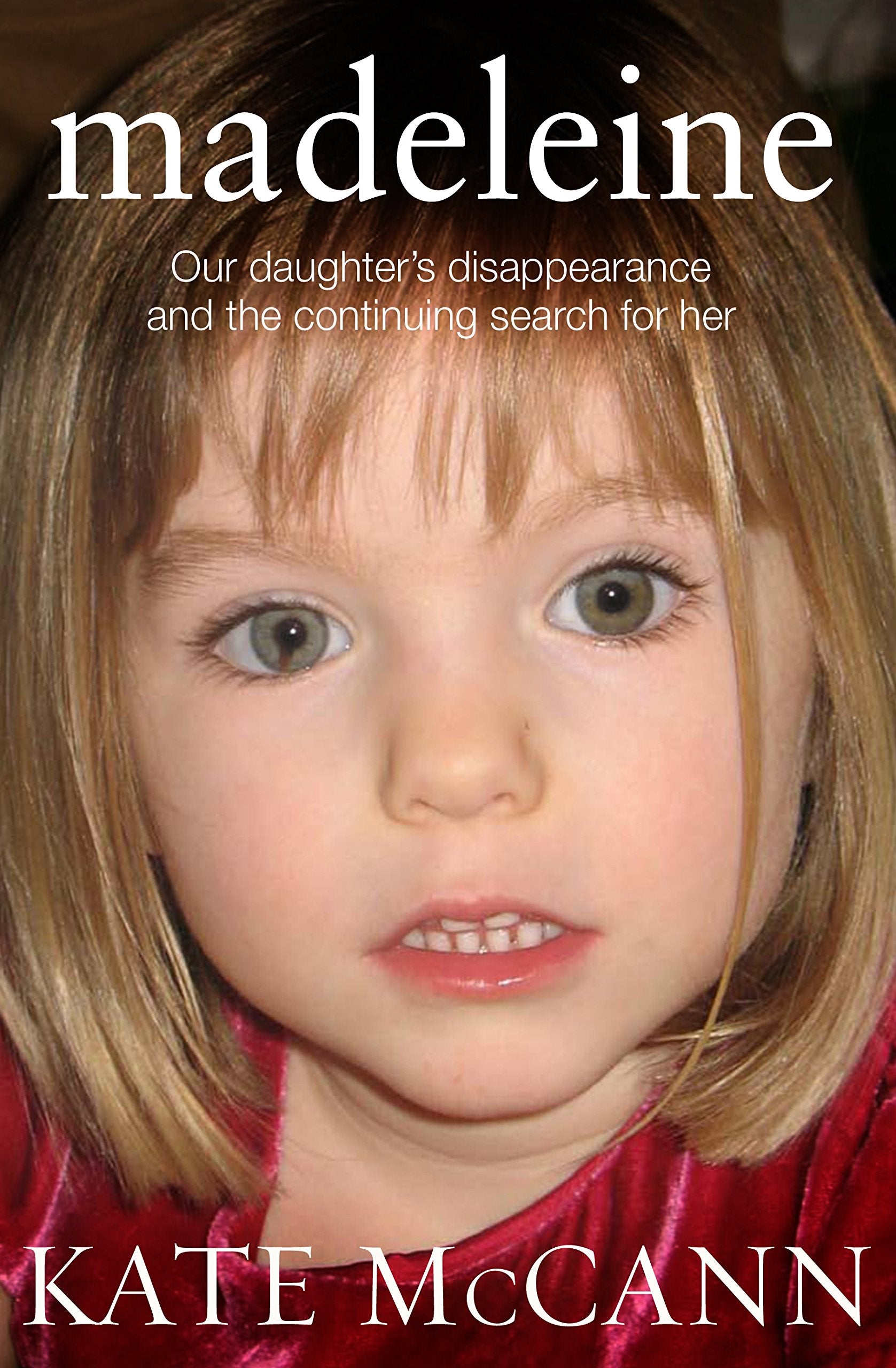 Madeleine: Our daughter's disappearance and the continuing search for her Personalities
