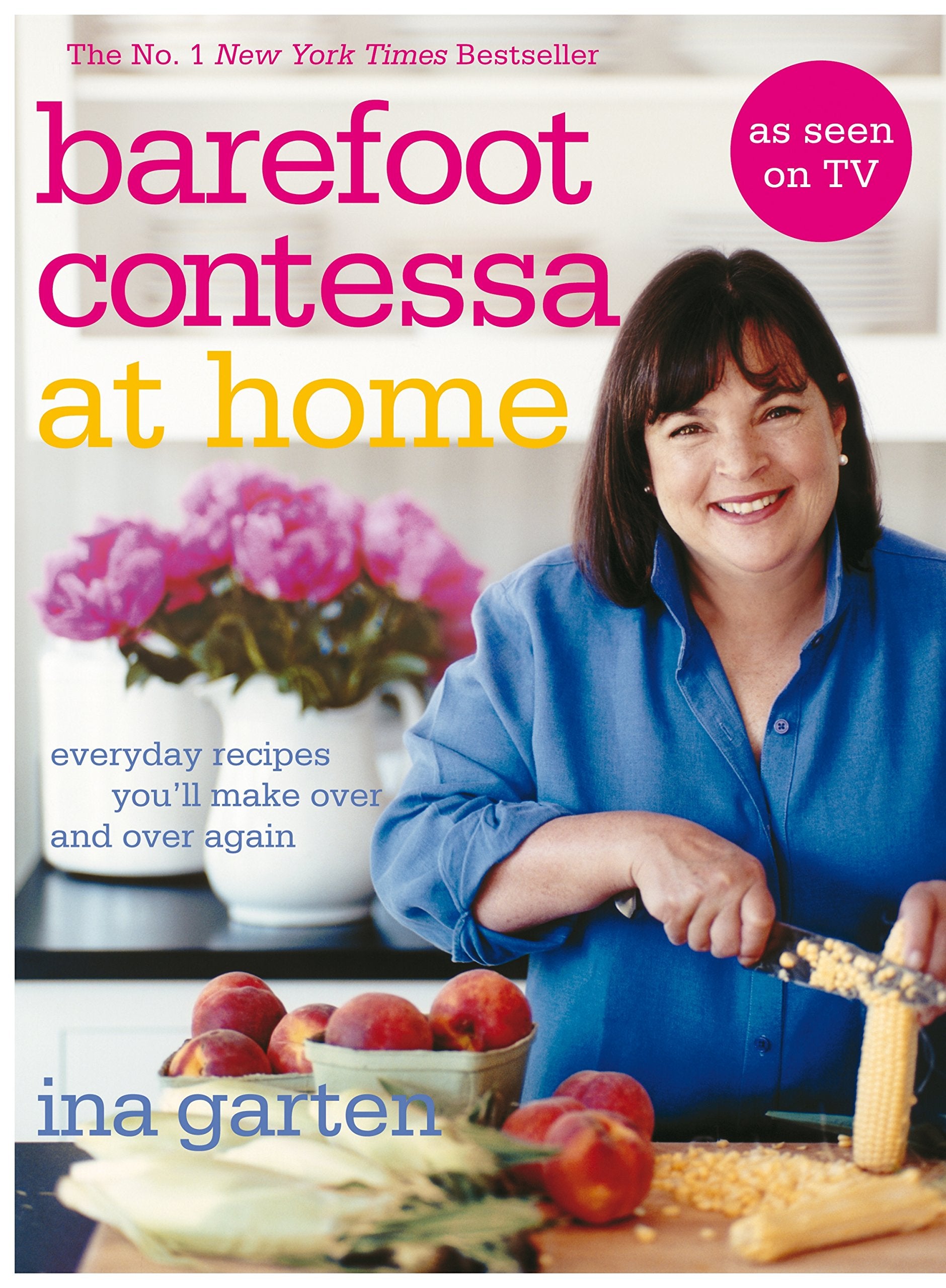 Barefoot Contessa At Home: Everyday Recipes You'll Make Over and Over Again Leisure, Home & Garden