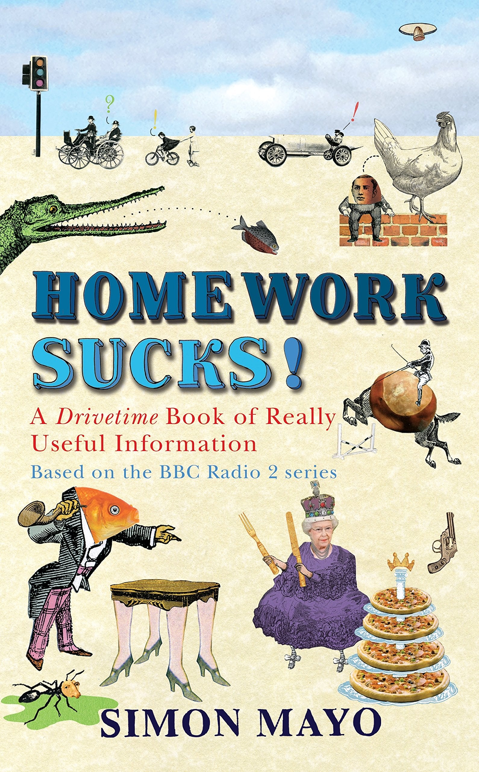 Homework Sucks!: A Drivetime Book of Really Useful Information book