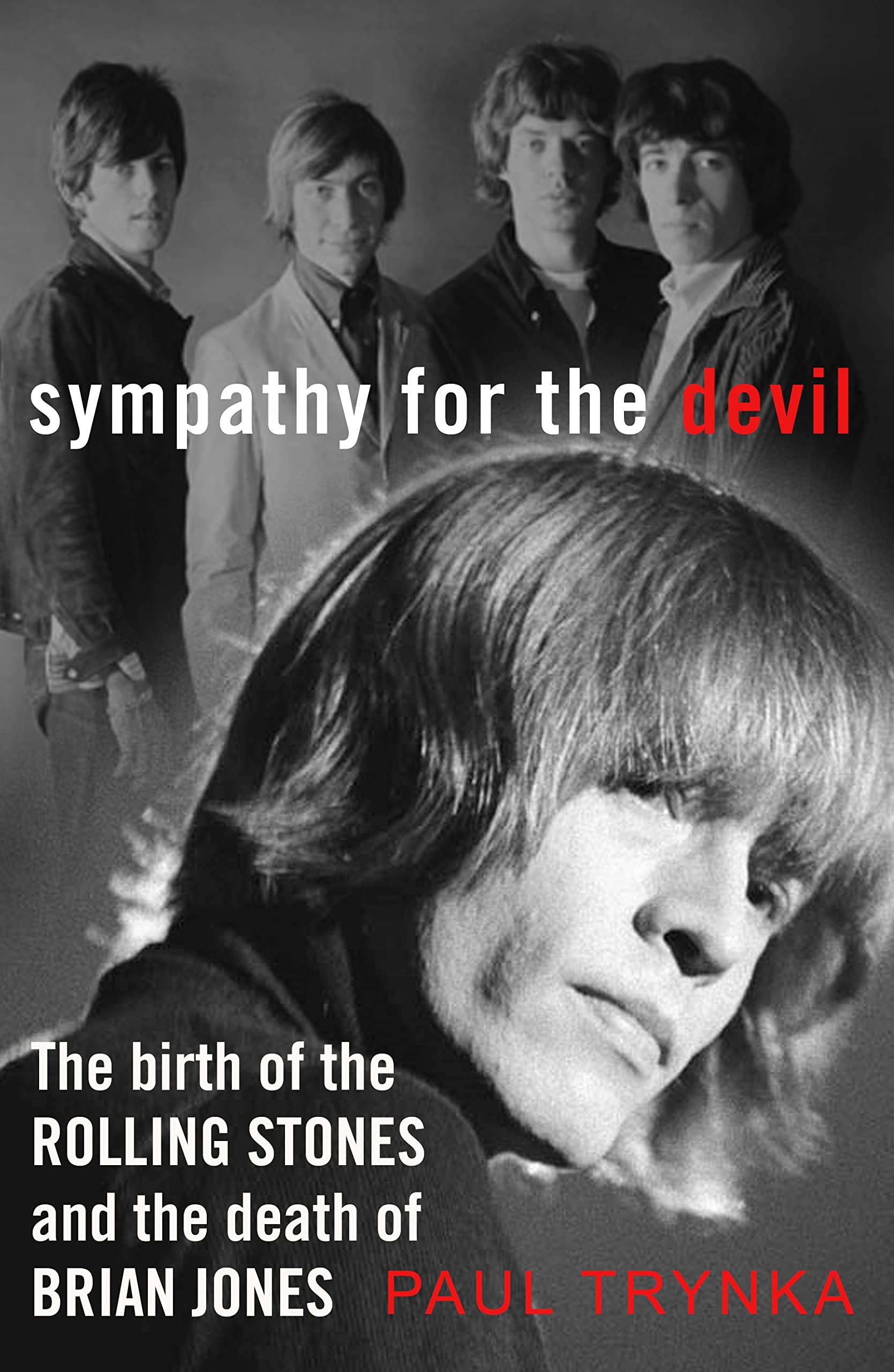 Sympathy for the Devil: The Birth of the Rolling Stones and the Death of Brian Jones Pop culture