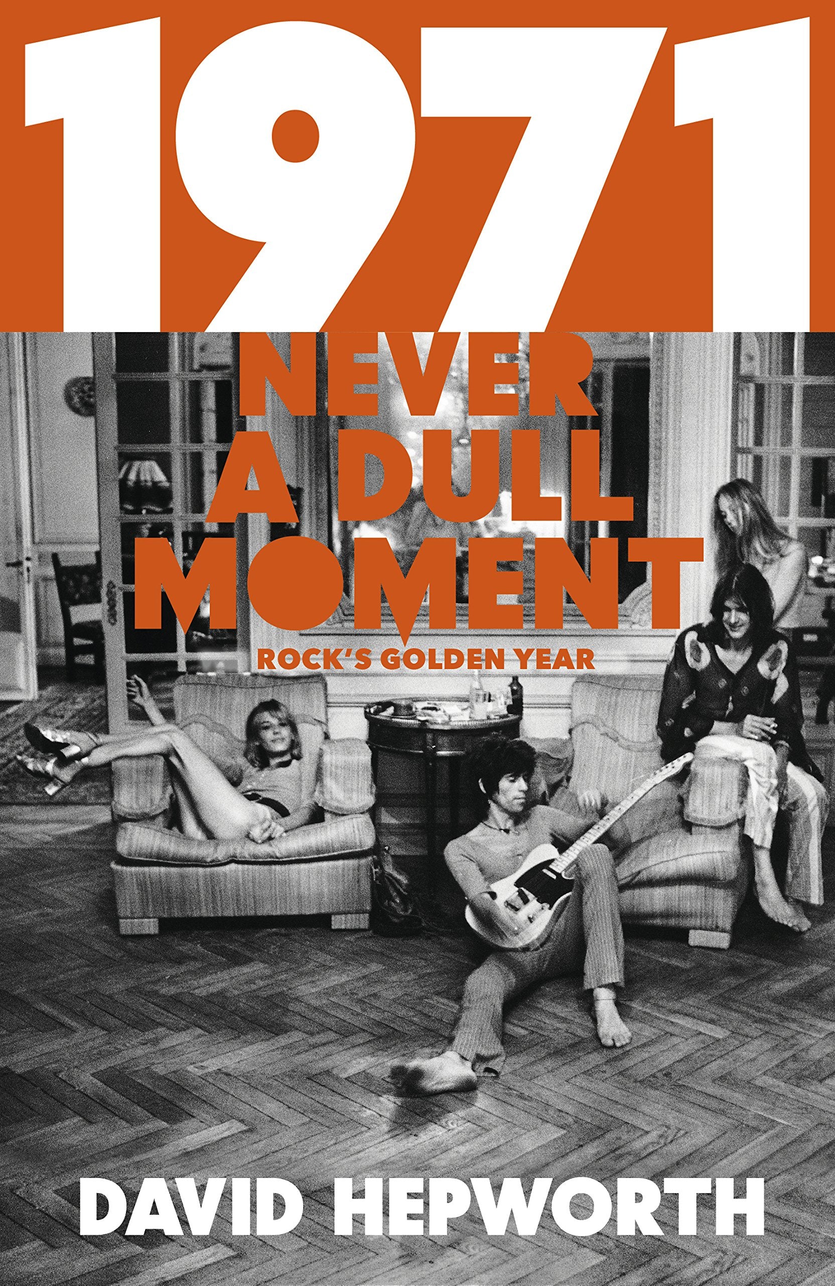 1971 - Never a Dull Moment: Rock's Golden Year Arts & Music