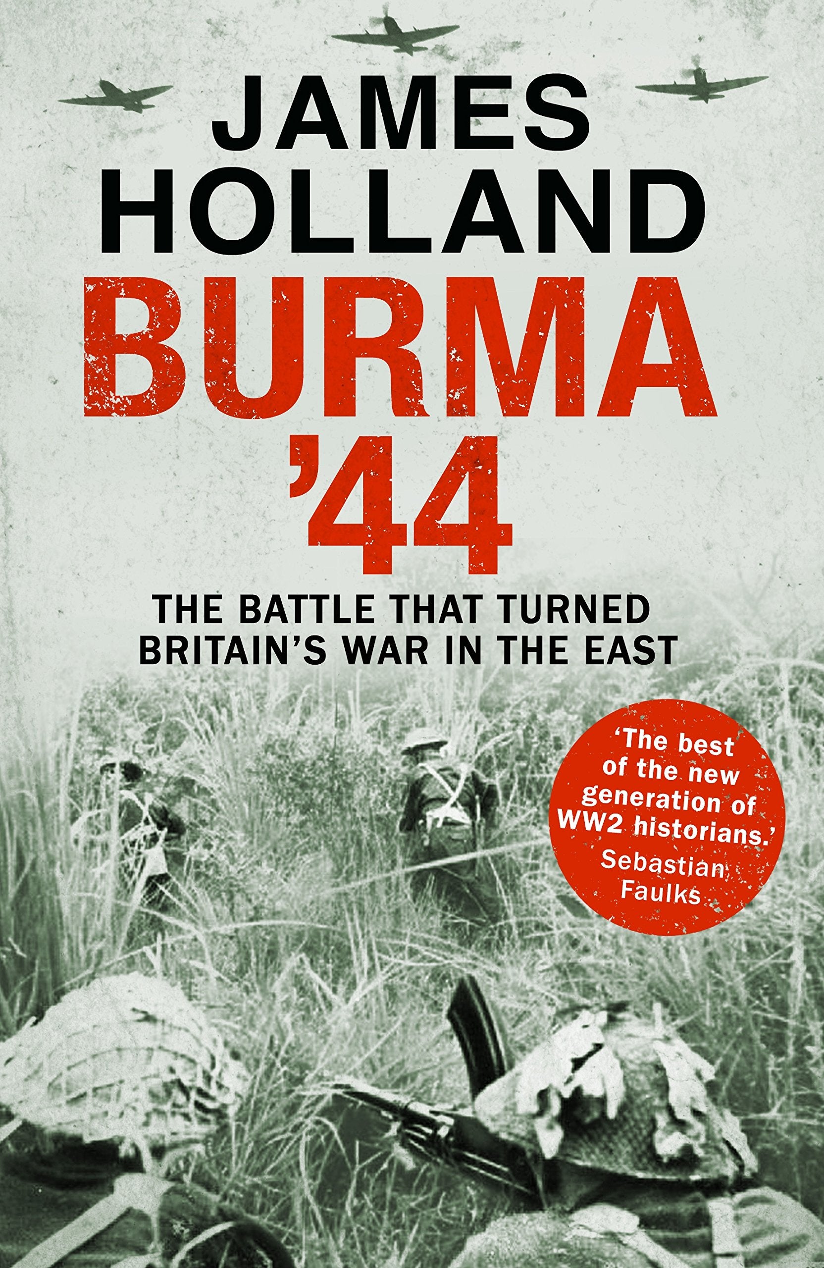 Burma '44: The Battle That Turned Britain's War in the East book