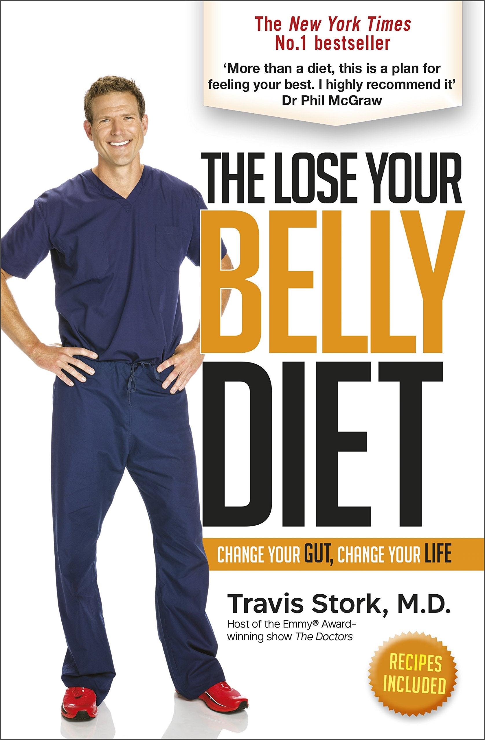 The Lose Your Belly Diet: Change Your Gut, Change Your Life Medicine