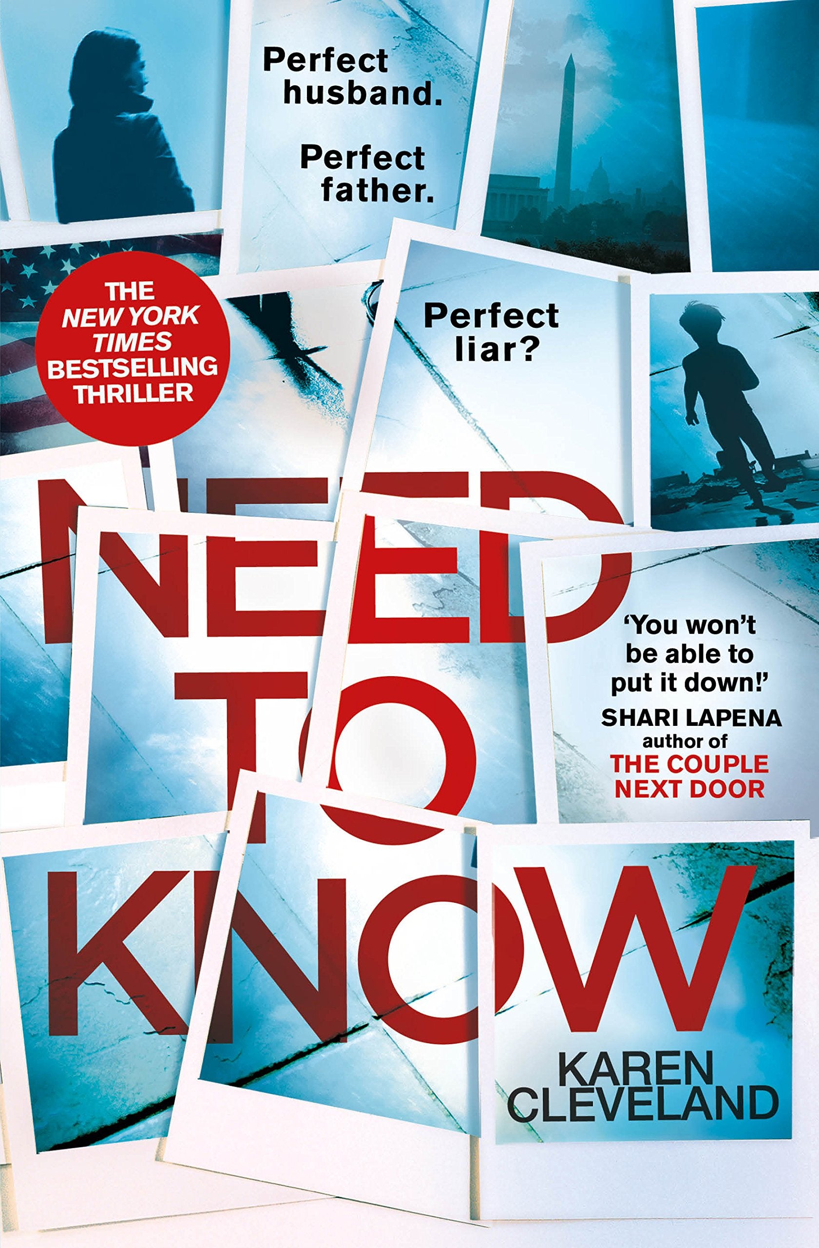 Need To Know: 'You won't be able to put it down!' Shari Lapena, author of THE COUPLE NEXT DOOR Contemporary literature
