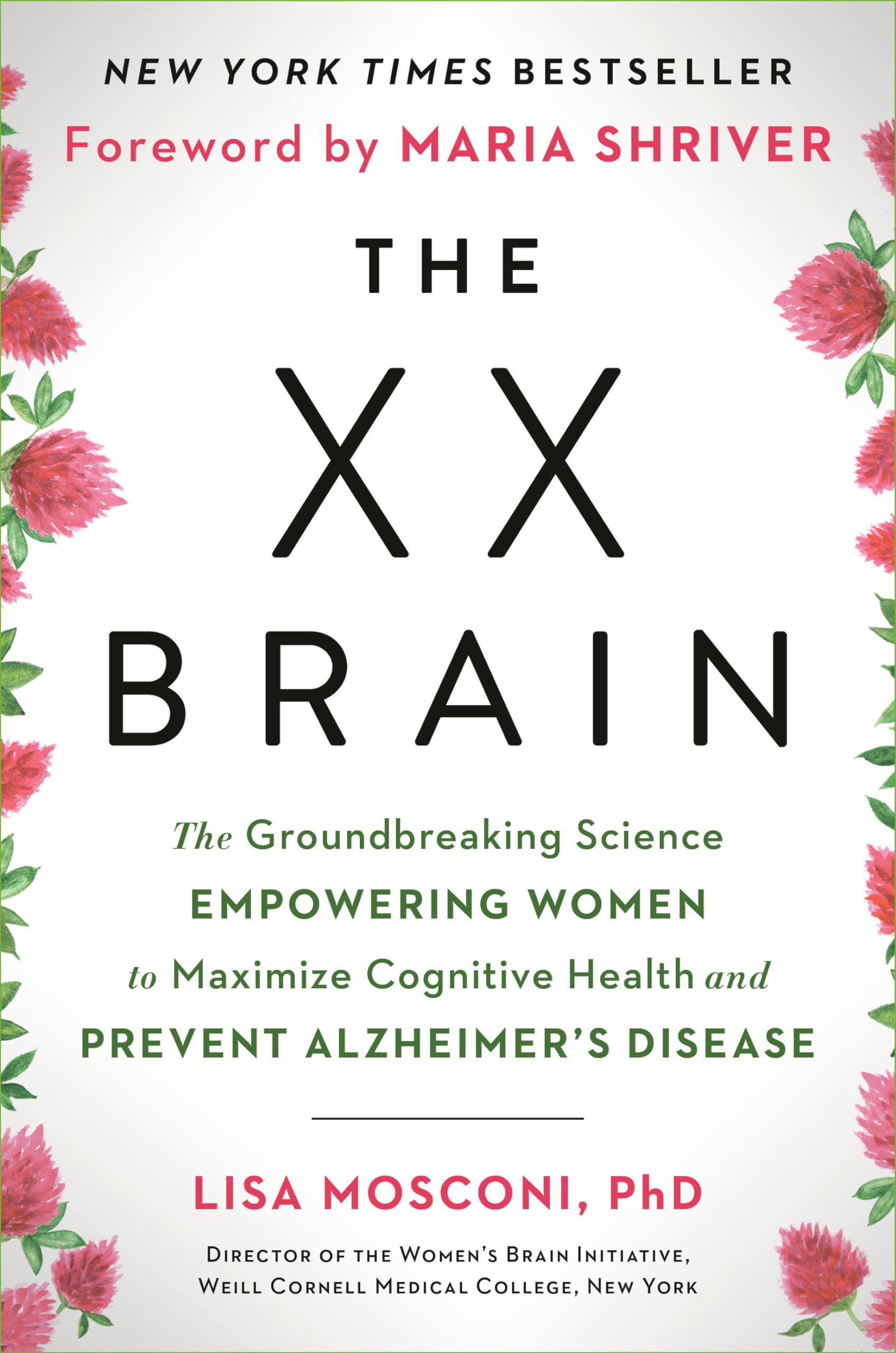 The XX Brain: The Groundbreaking Science Empowering Women to Maximize Cognitive Health and Prevent Alzheimer's Disease Medicine