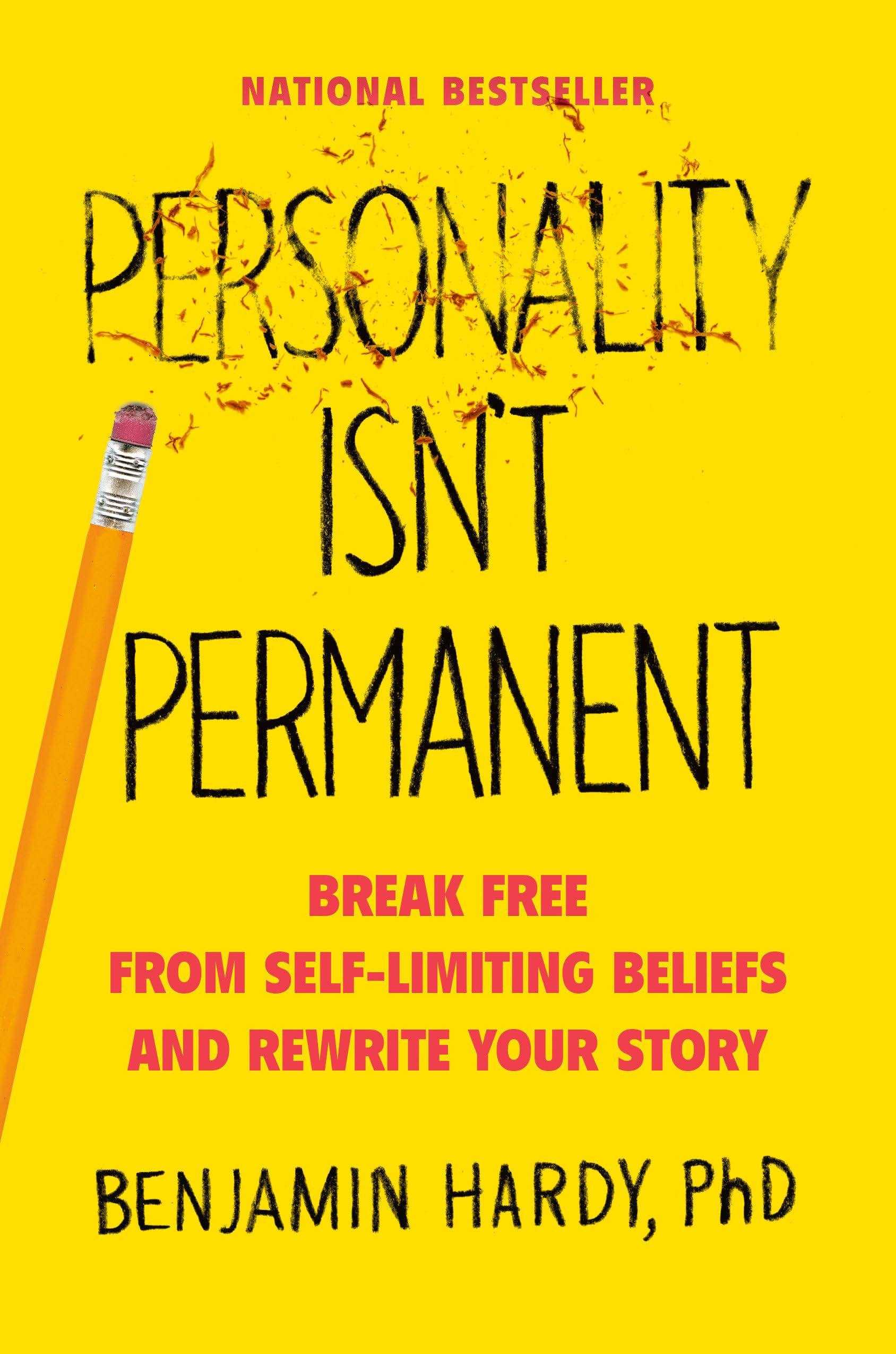 Personality Isn't Permanent: Break Free from Self-Limiting Beliefs and Rewrite Your Story Business, Finance & Career