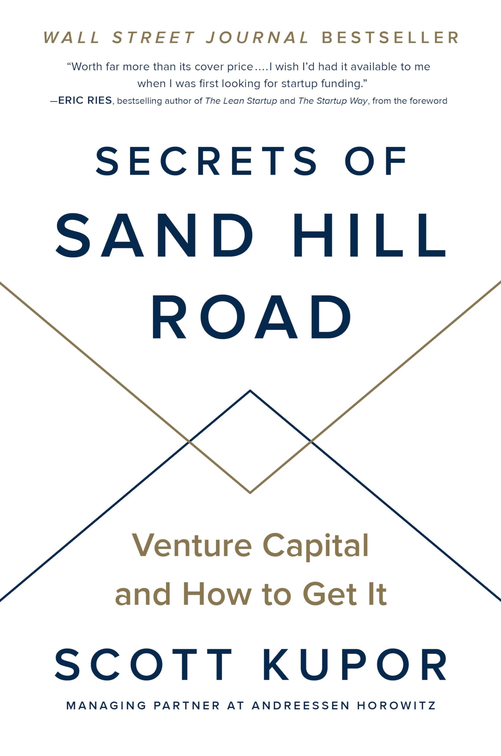 Secrets of Sand Hill Road: Venture Capital and How to Get It Business, Finance & Career