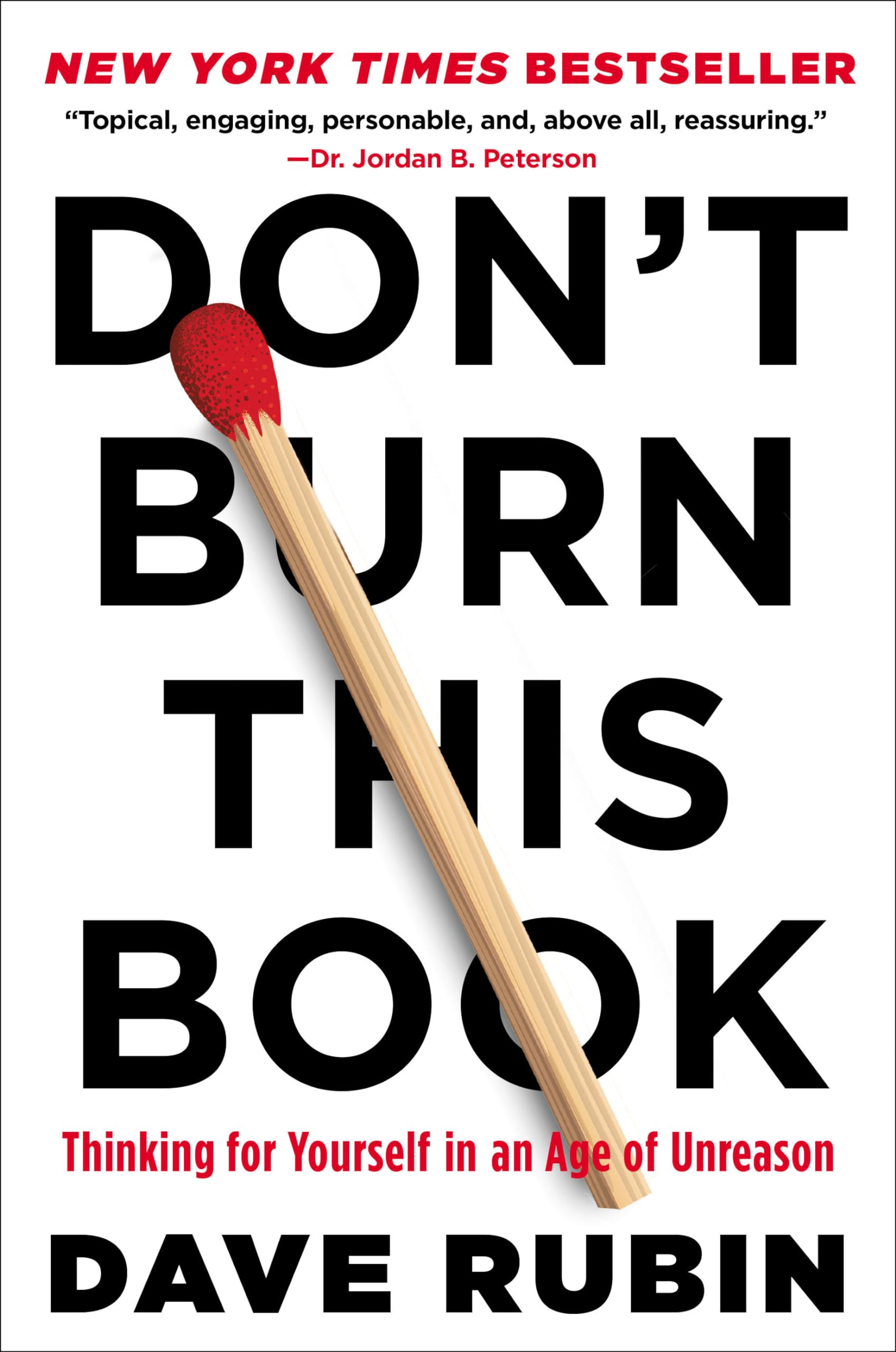 Don't Burn This Book: Thinking for Yourself in an Age of Unreason Memories
