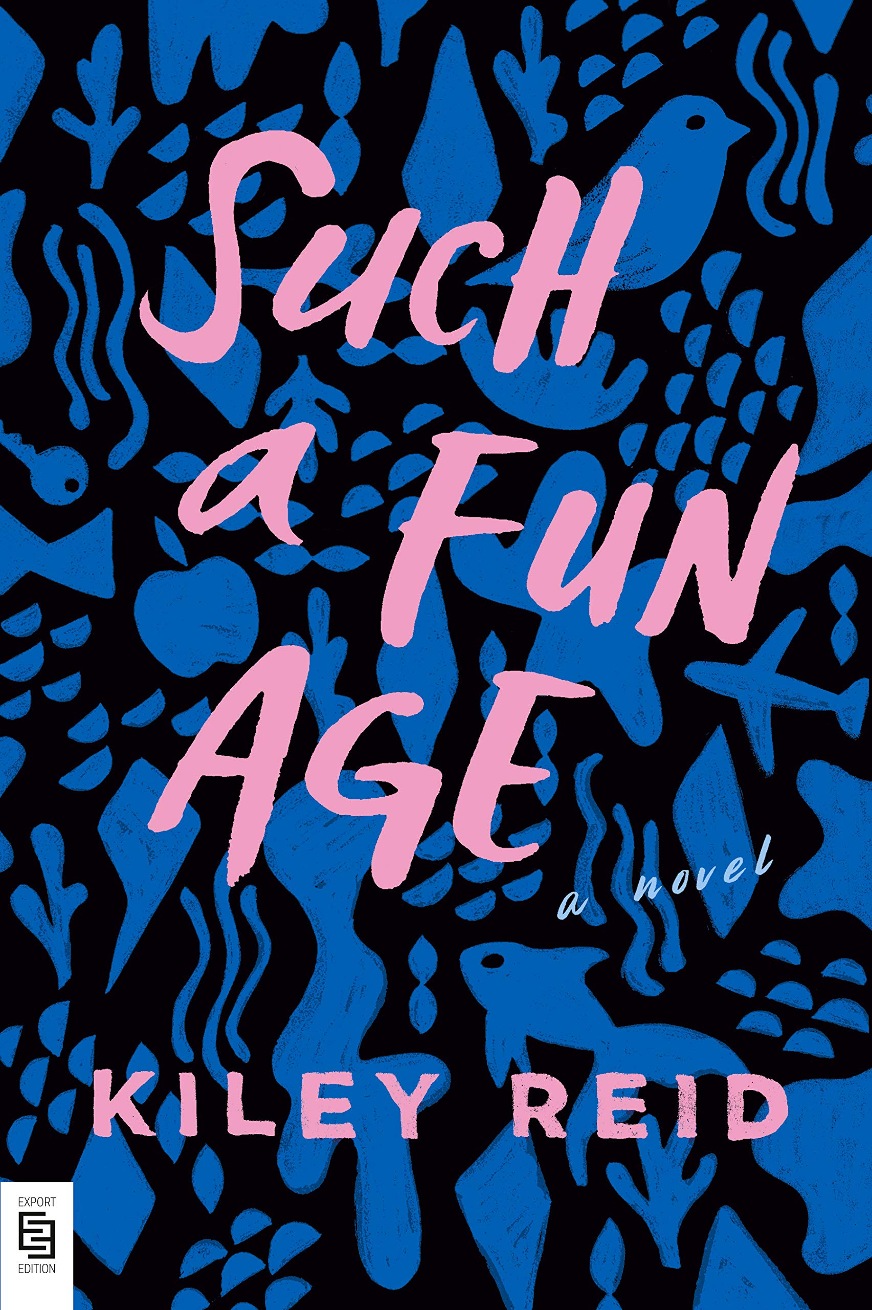 Such a Fun Age: A Novel Business, Finance & Career