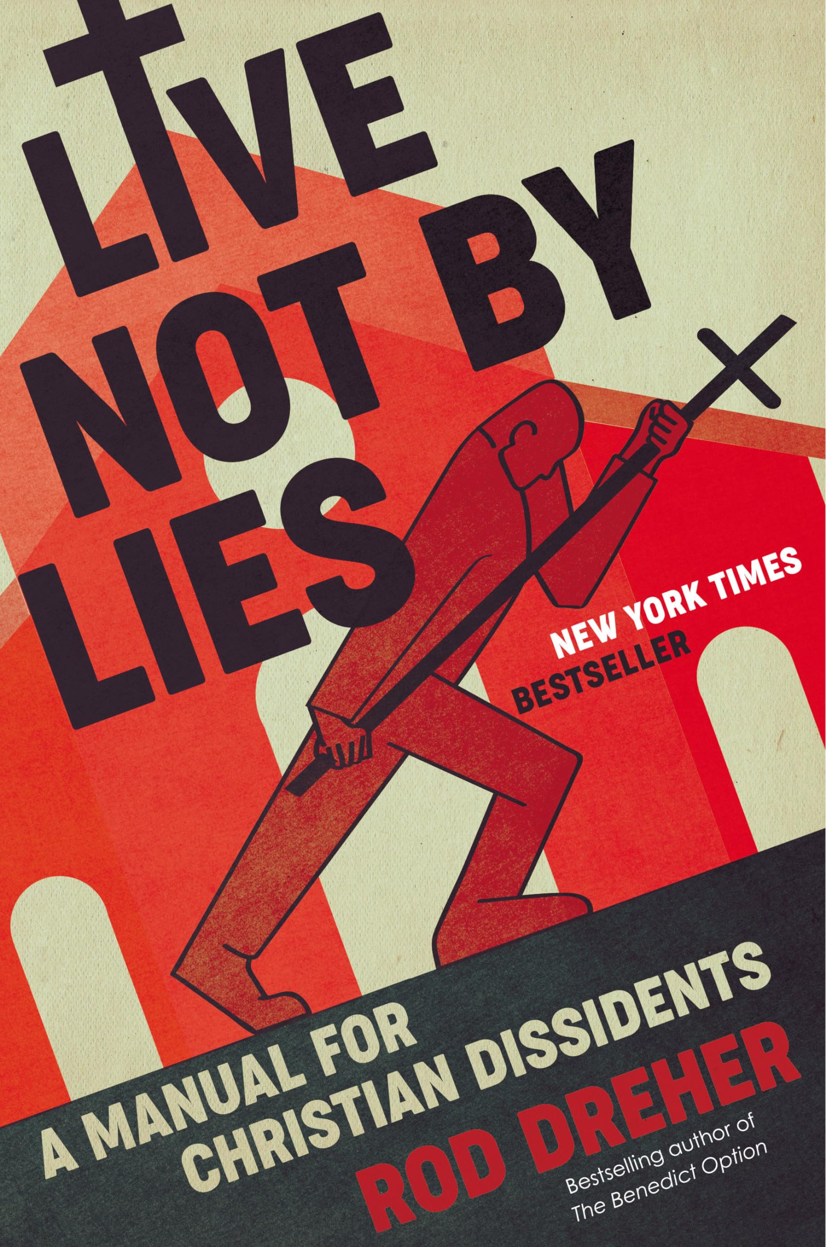 Live Not by Lies: A Manual for Christian Dissidents Social Sciences