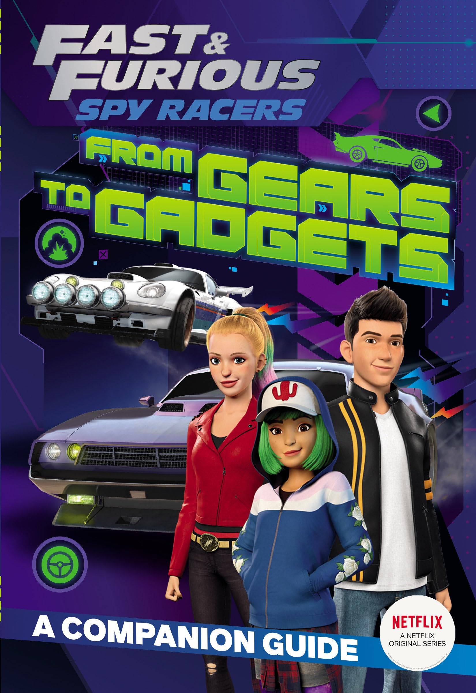 Fast & Furious: Spy Racers: From Gears to Gadgets: A Companion Guide Novels & Short Stories