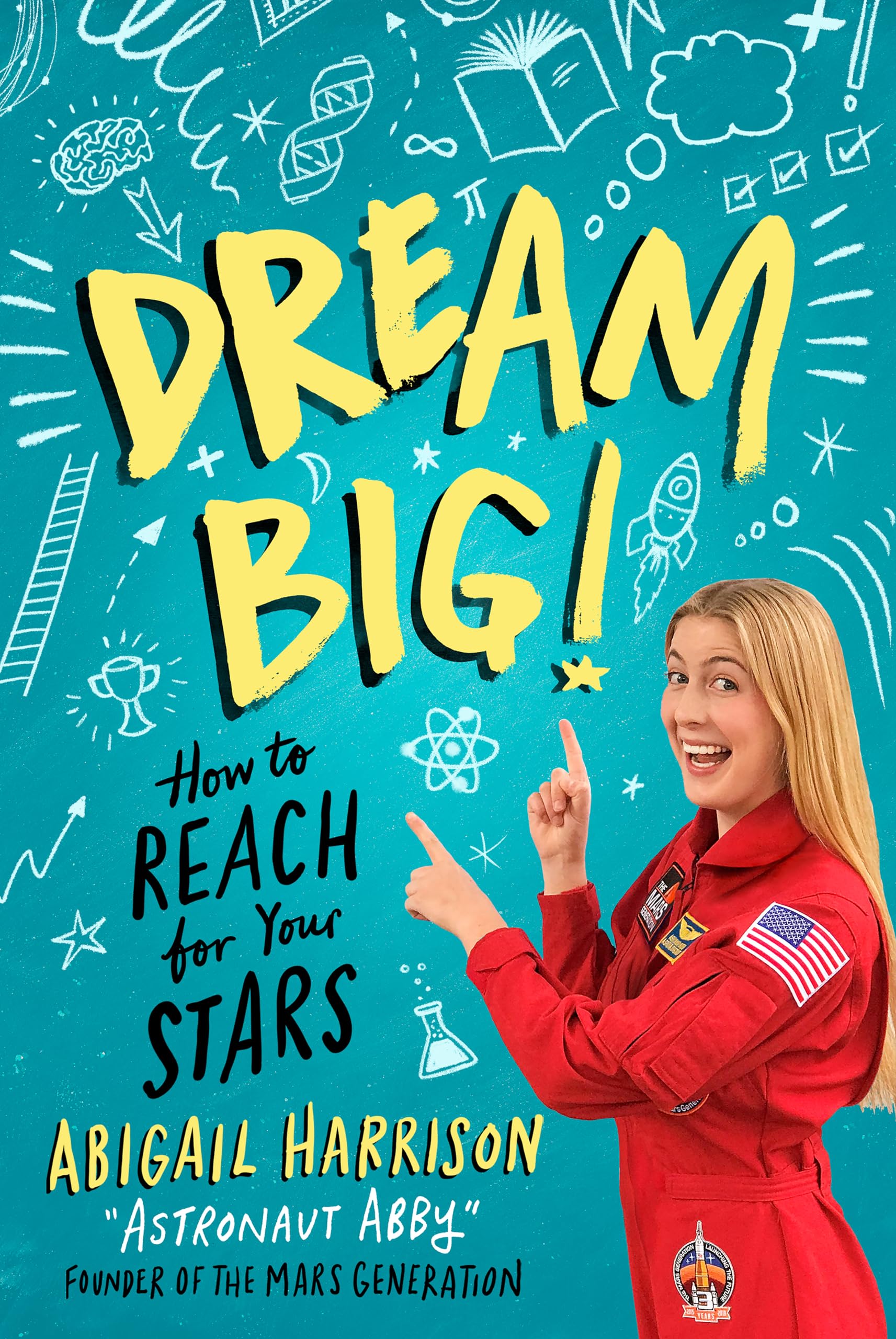 Dream Big!: How to Reach for Your Stars Business, Finance & Career