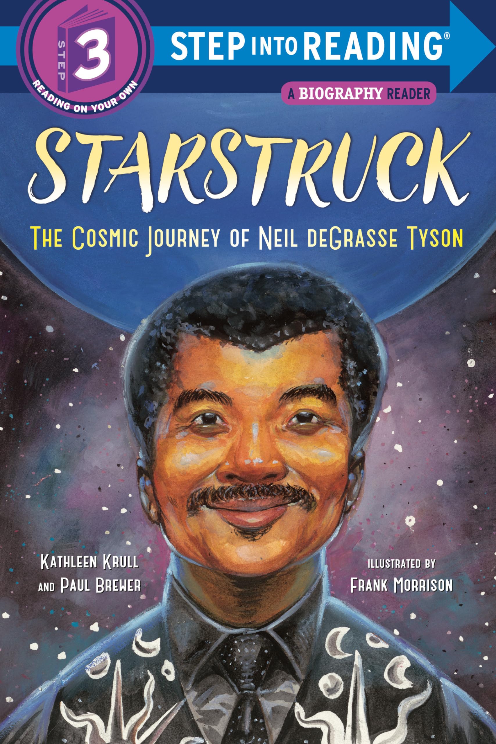 Starstruck (Step into Reading): The Cosmic Journey of Neil deGrasse Tyson Natural Sciences