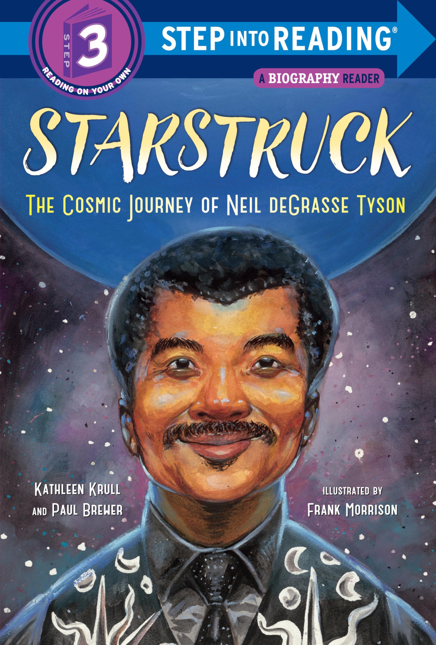 Starstruck (Step into Reading): The Cosmic Journey of Neil deGrasse Tyson Natural Sciences