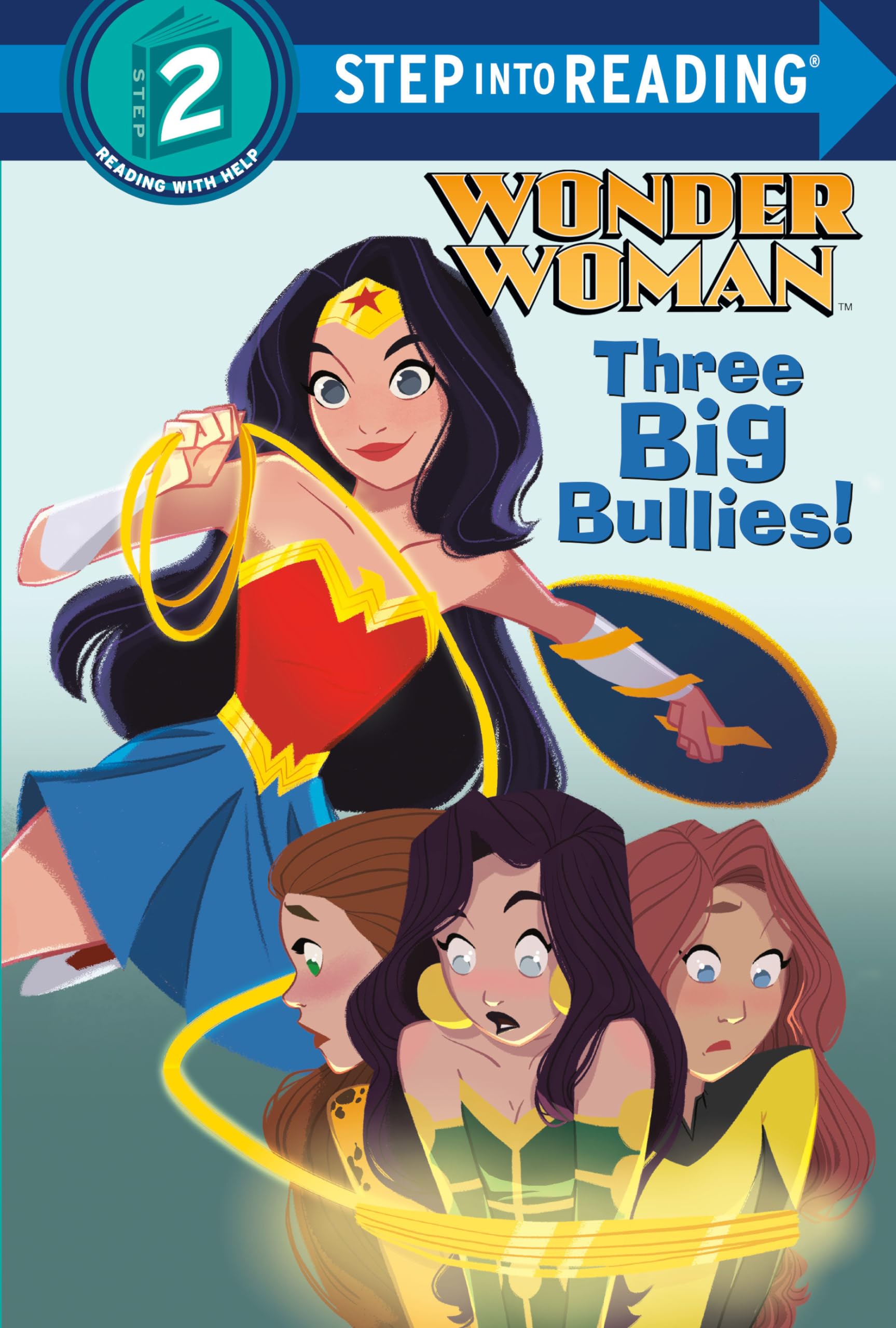 Big Bullies! (DC Super Heroes: Wonder Woman) (DC Super Heroes: Wonder Woman: Step into Reading, Step 2) Novels & Short Stories