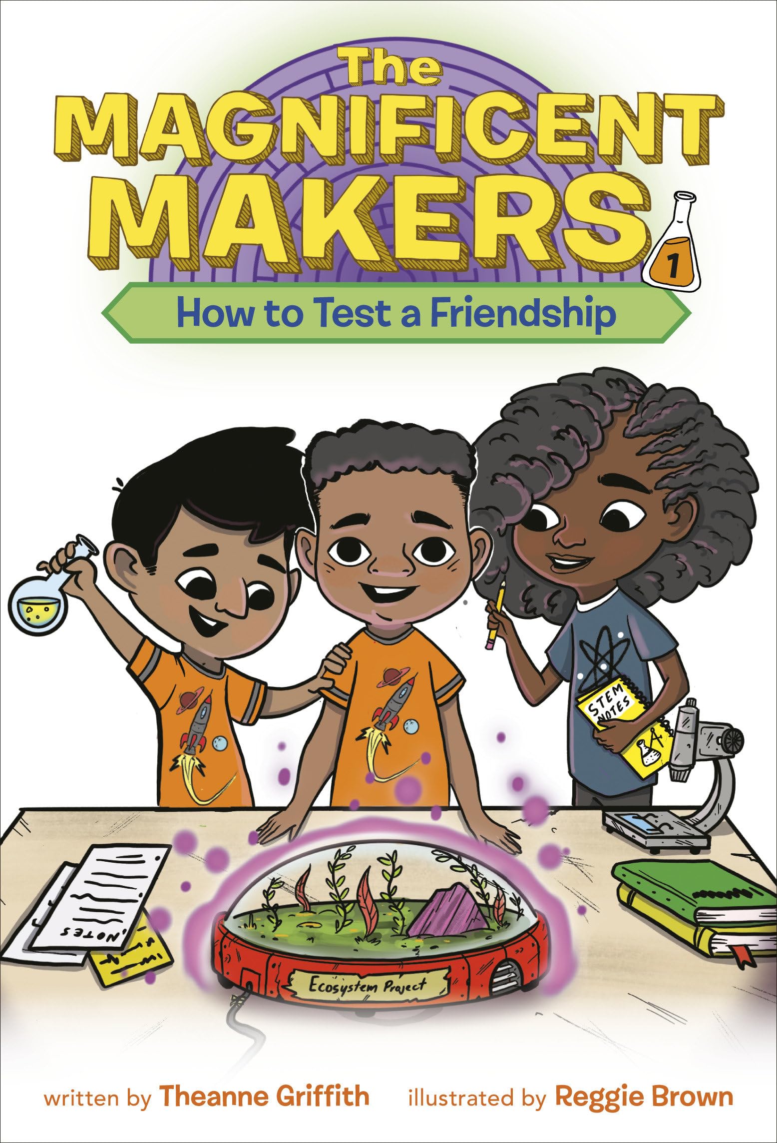 The Magnificent Makers #1: How to Test a Friendship Non-fiction