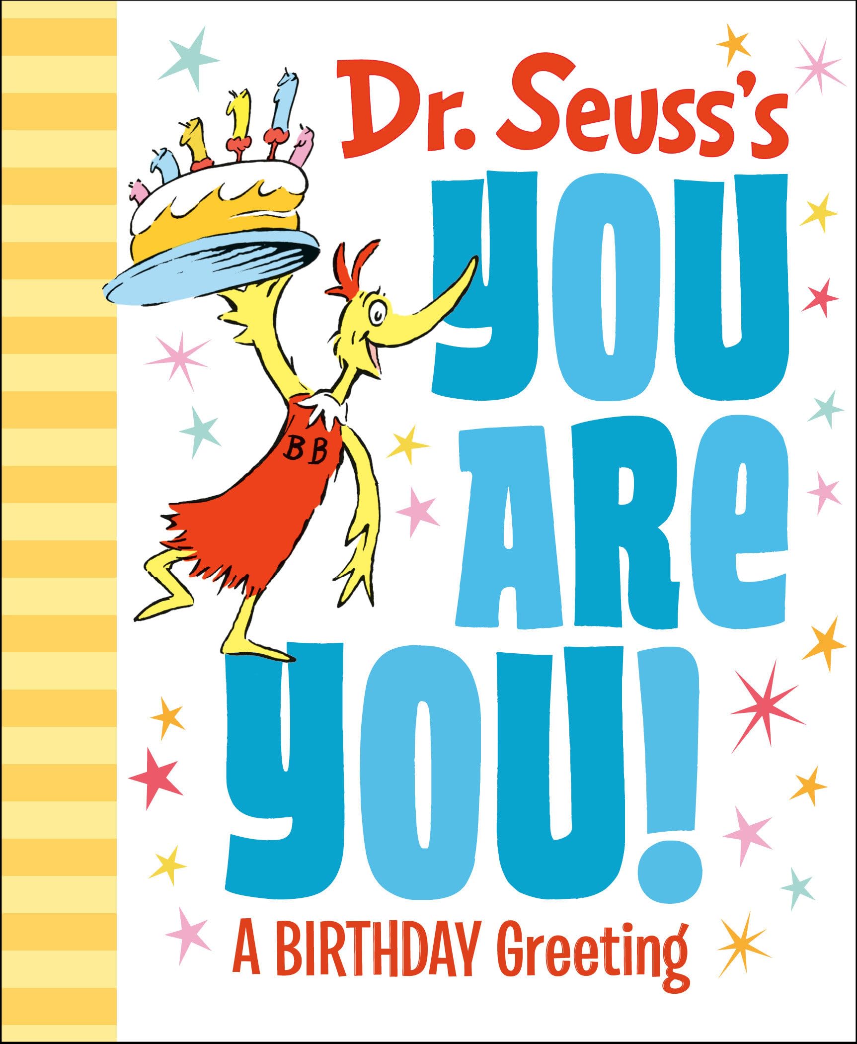 Dr. Seuss's You Are You! A Birthday Greeting (Dr. Seuss's Gift Books) Parents & Children