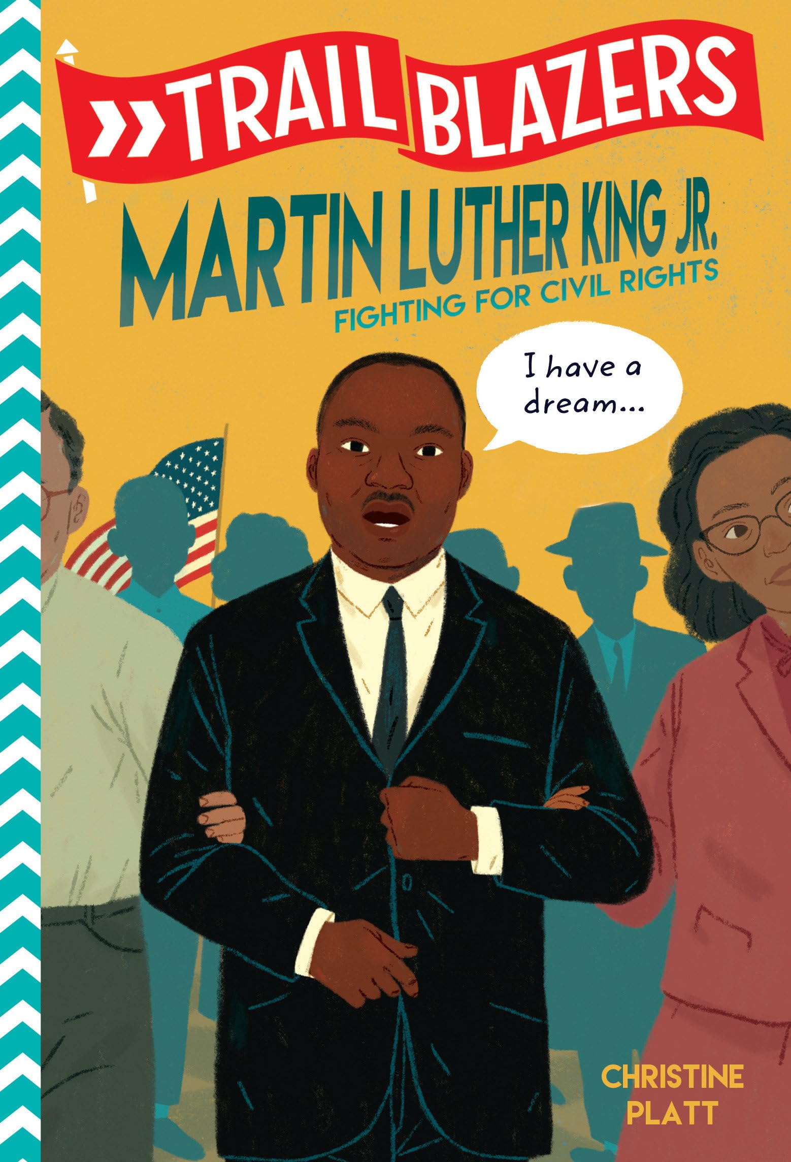 Trailblazers: Martin Luther King, Jr.: Fighting for Civil Rights Non-fiction