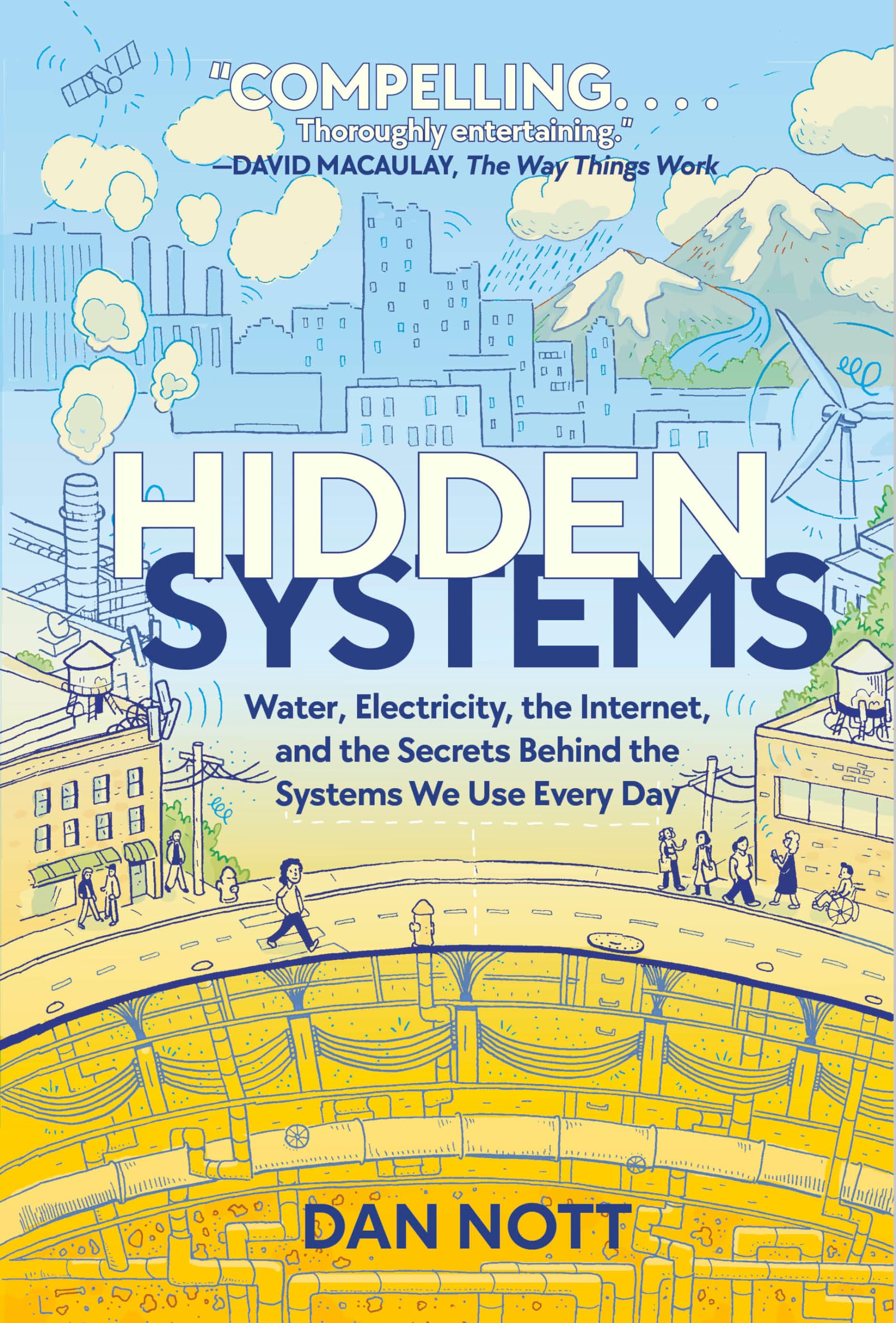 Hidden Systems: Water, Electricity, the Internet, and the Secrets Behind the Systems We Use Every Day (A Graphic Novel) Manga