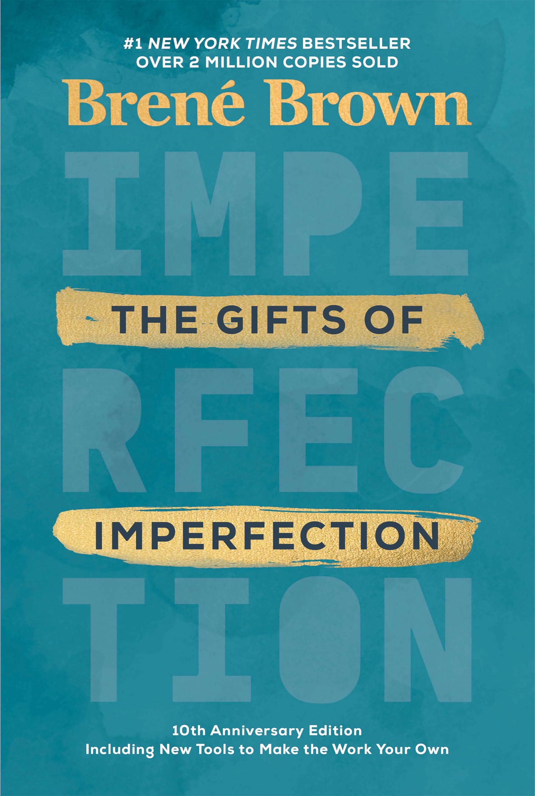 The Gifts of Imperfection: 10th Anniversary Edition: Features a new foreword and brand-new tools Natural Sciences