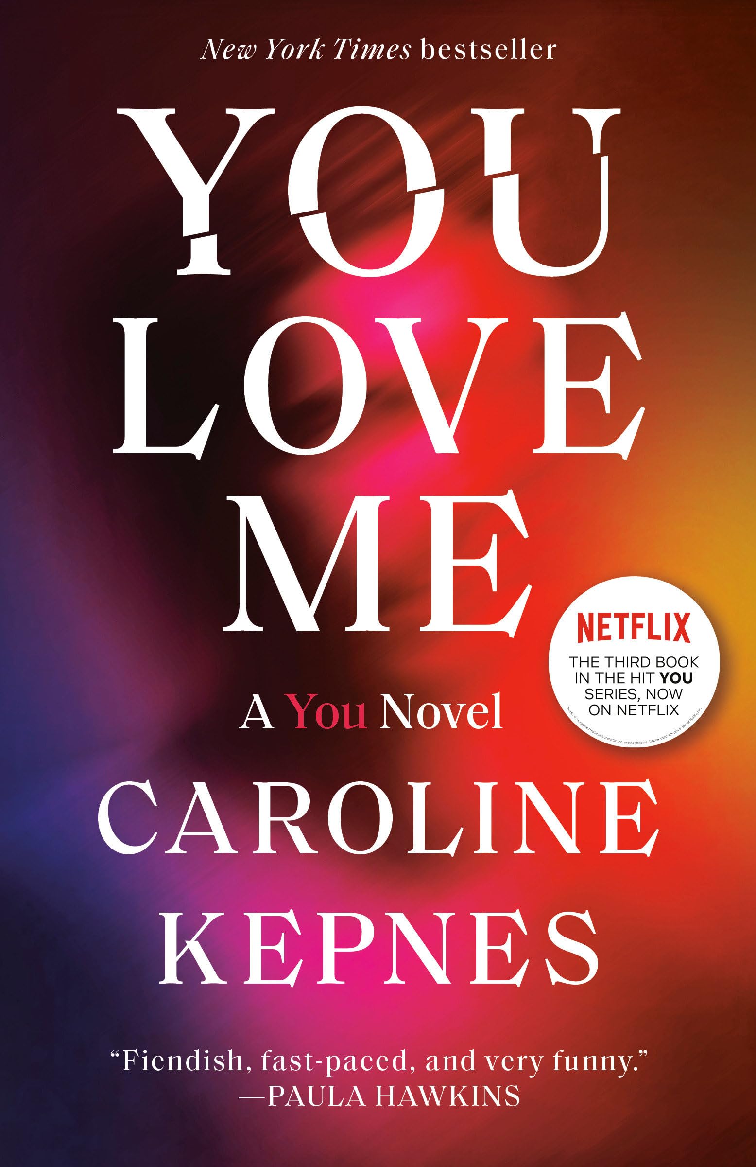 You Love Me: A You Novel Contemporary literature