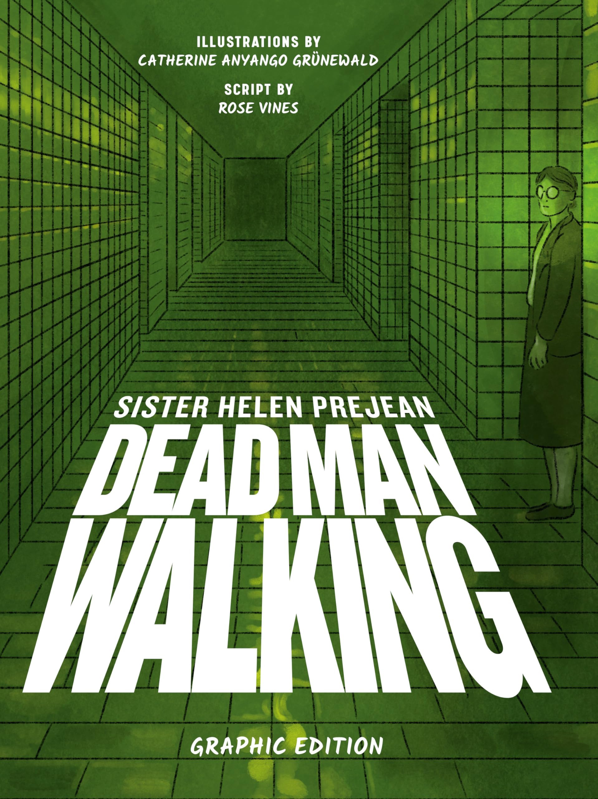 Dead Man Walking: A Graphic Adaptation of Sr. Helen Prejean's Eyewitness Account Biographies & Memoirs