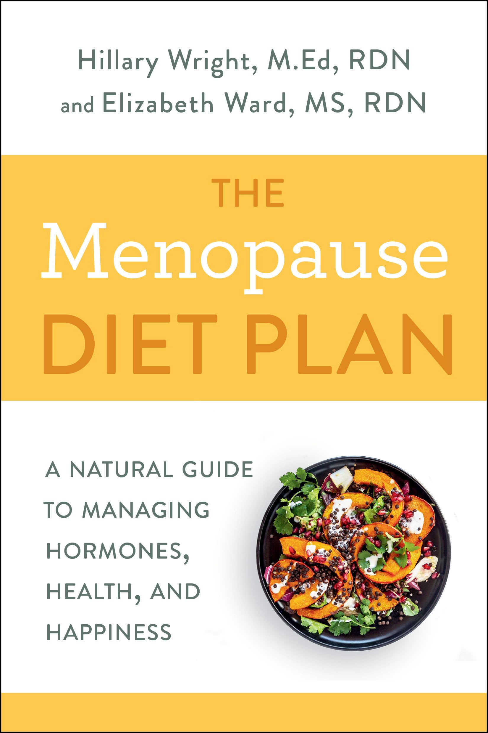 The Menopause Diet Plan: A Natural Guide to Managing Hormones, Health, and Happiness Computer Science