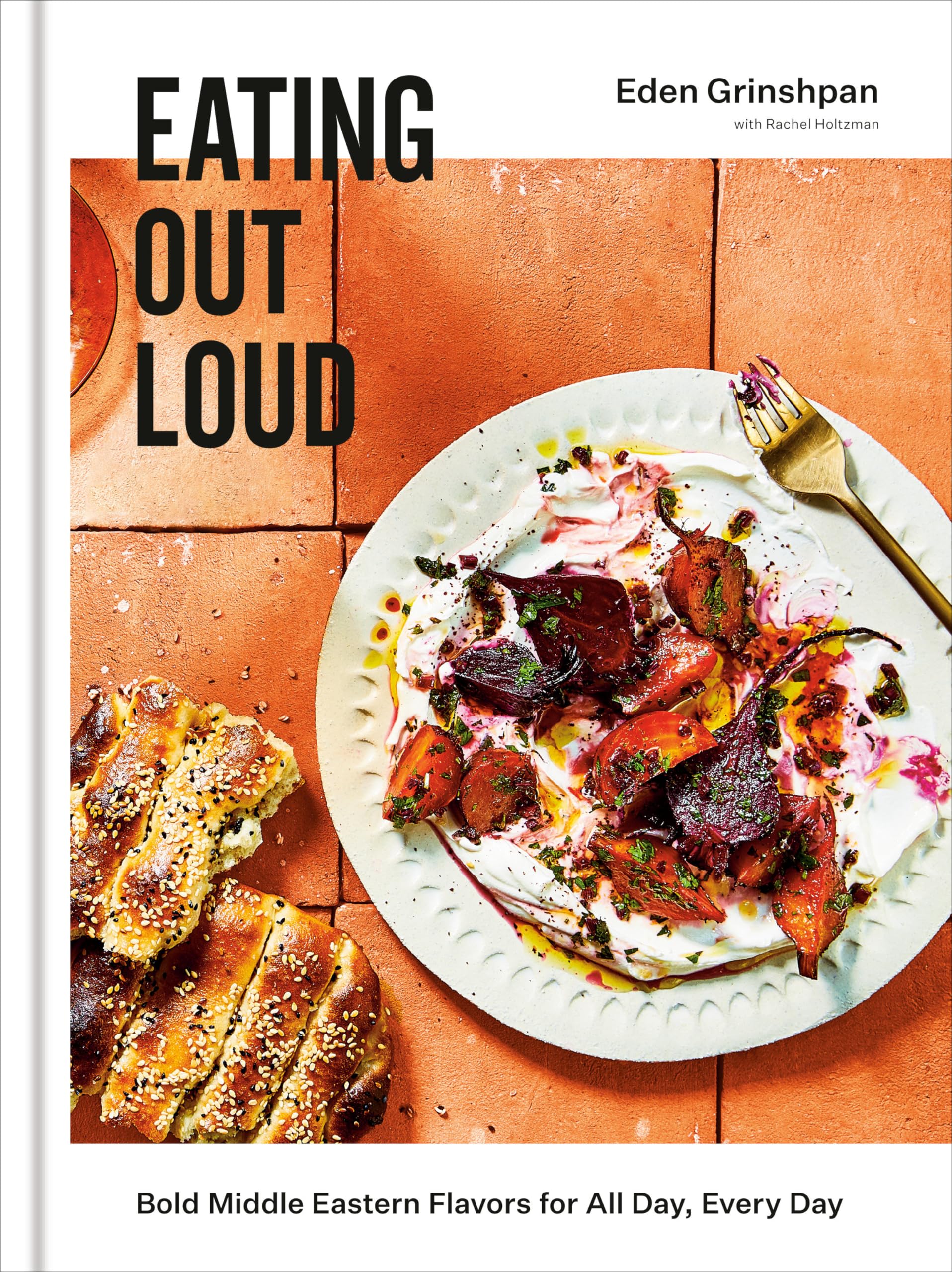 Eating Out Loud: Bold Middle Eastern Flavors for All Day, Every Day: A Cookbook Leisure, Home & Garden
