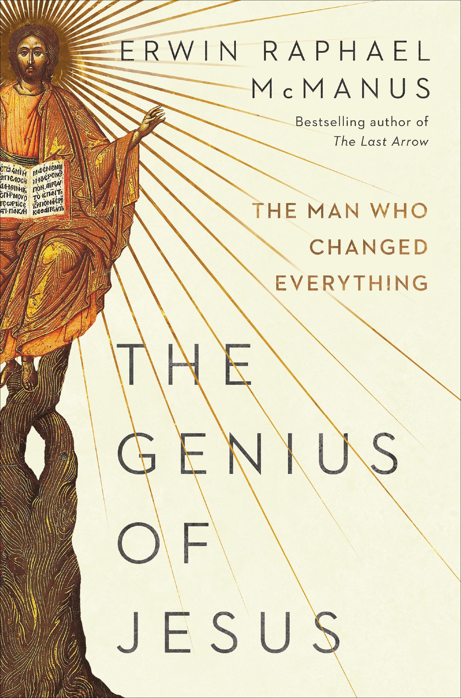 The Genius of Jesus: The Man Who Changed Everything book