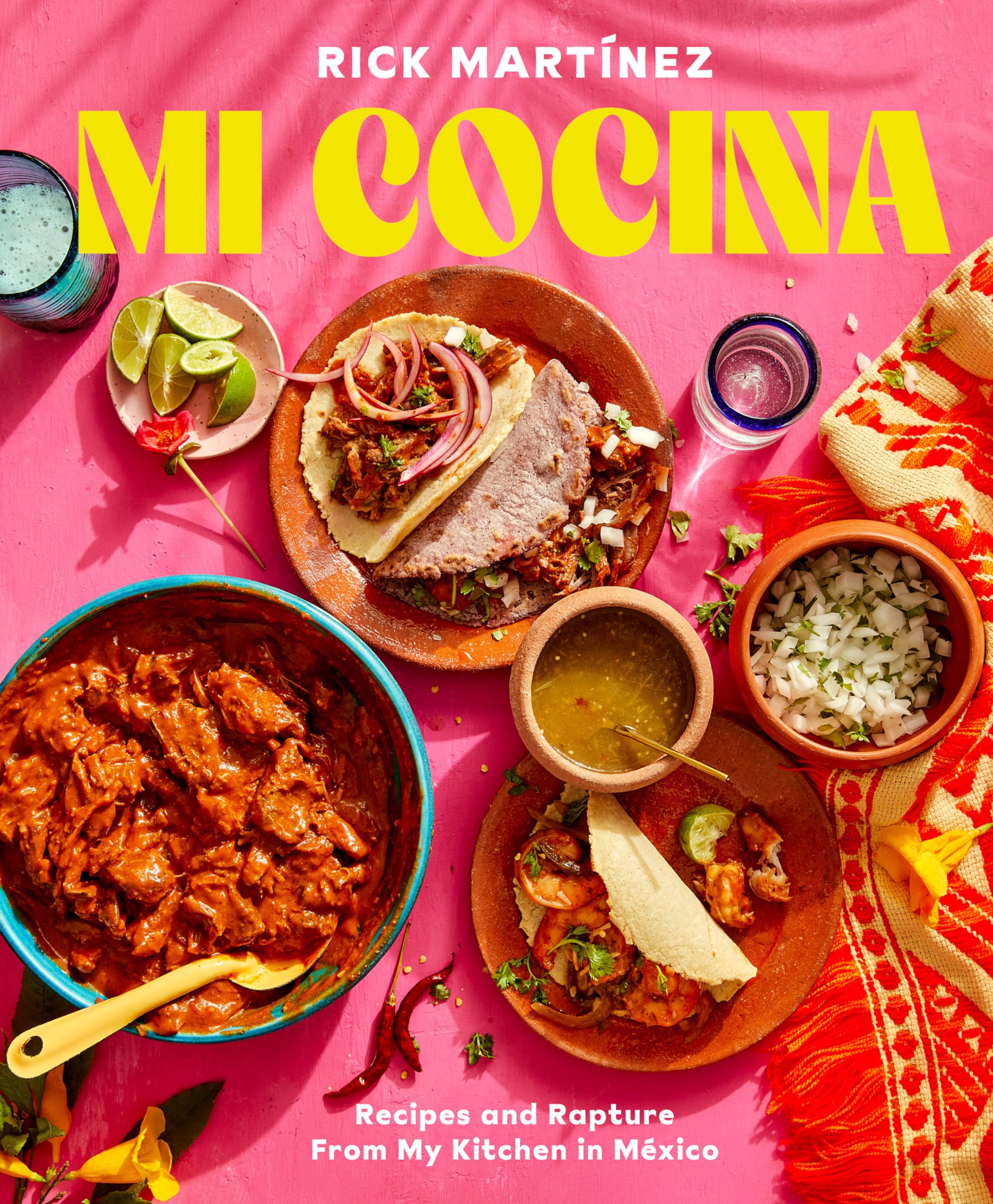 Mi Cocina: Recipes and Rapture from My Kitchen in Mexico: A Cookbook Essays & Short Stories