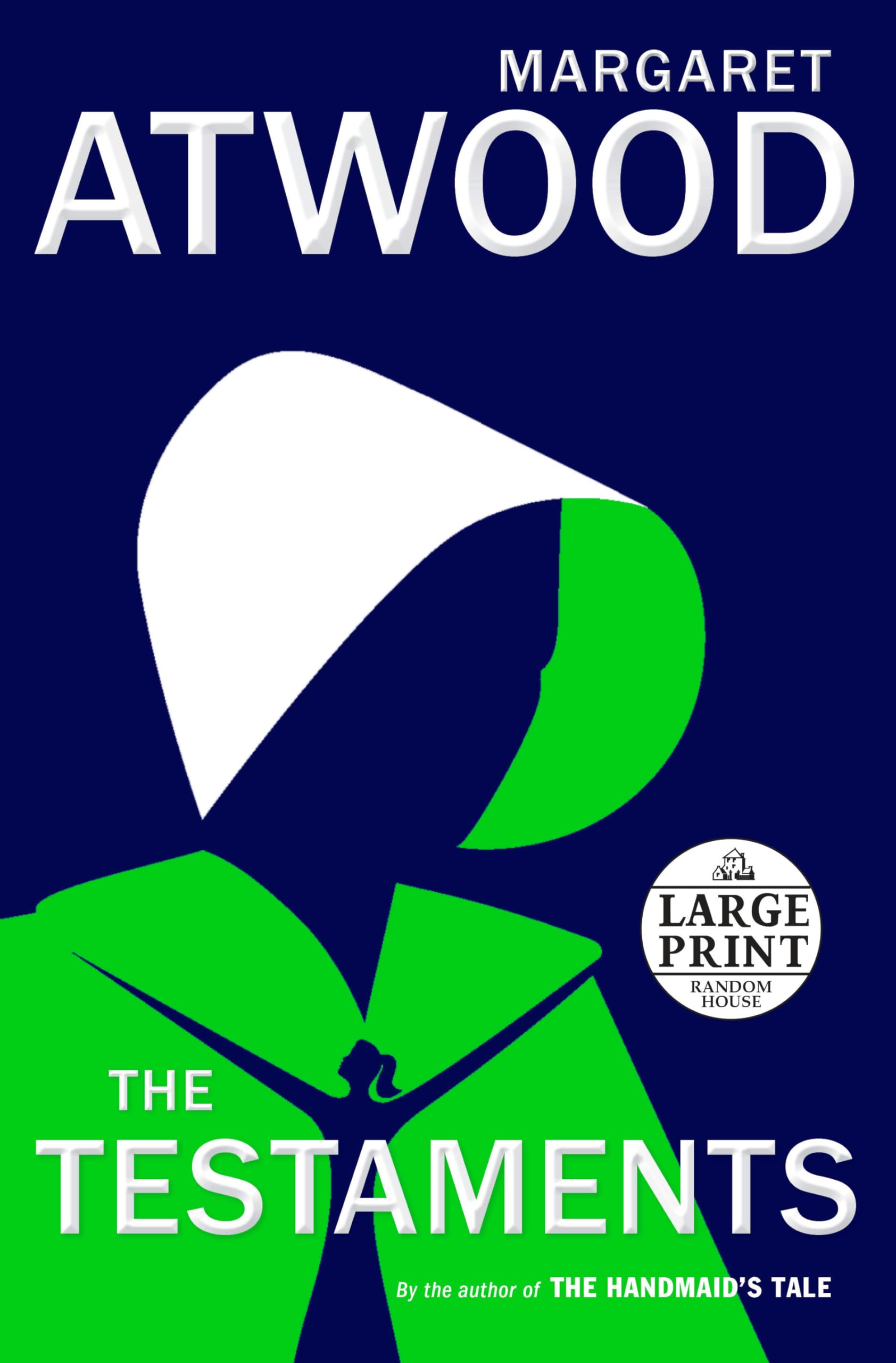 The Testaments: The Sequel to The Handmaid's Tale (Random House Large Print) Contemporary literature