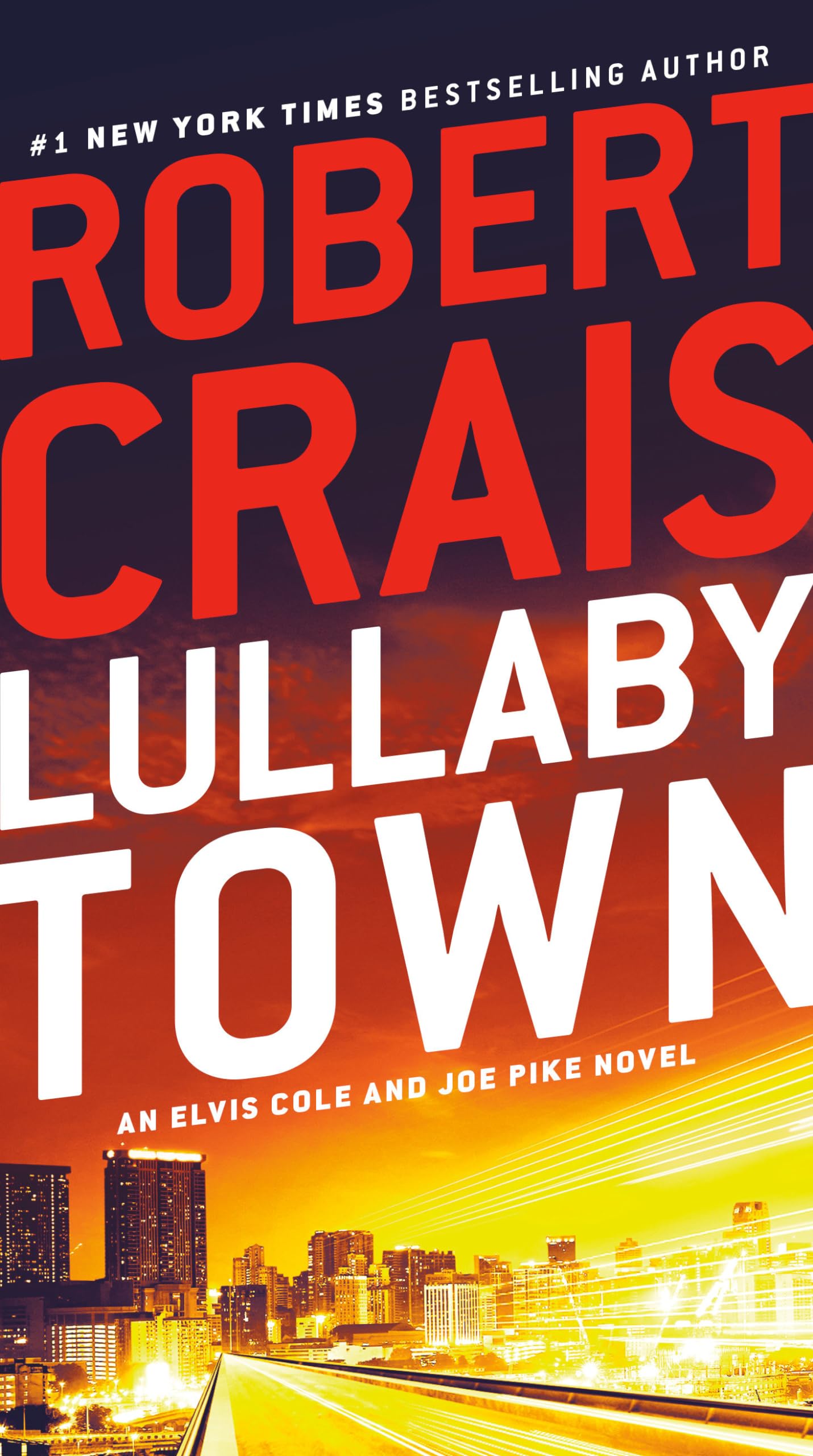 Lullaby Town: An Elvis Cole and Joe Pike Novel Contemporary literature