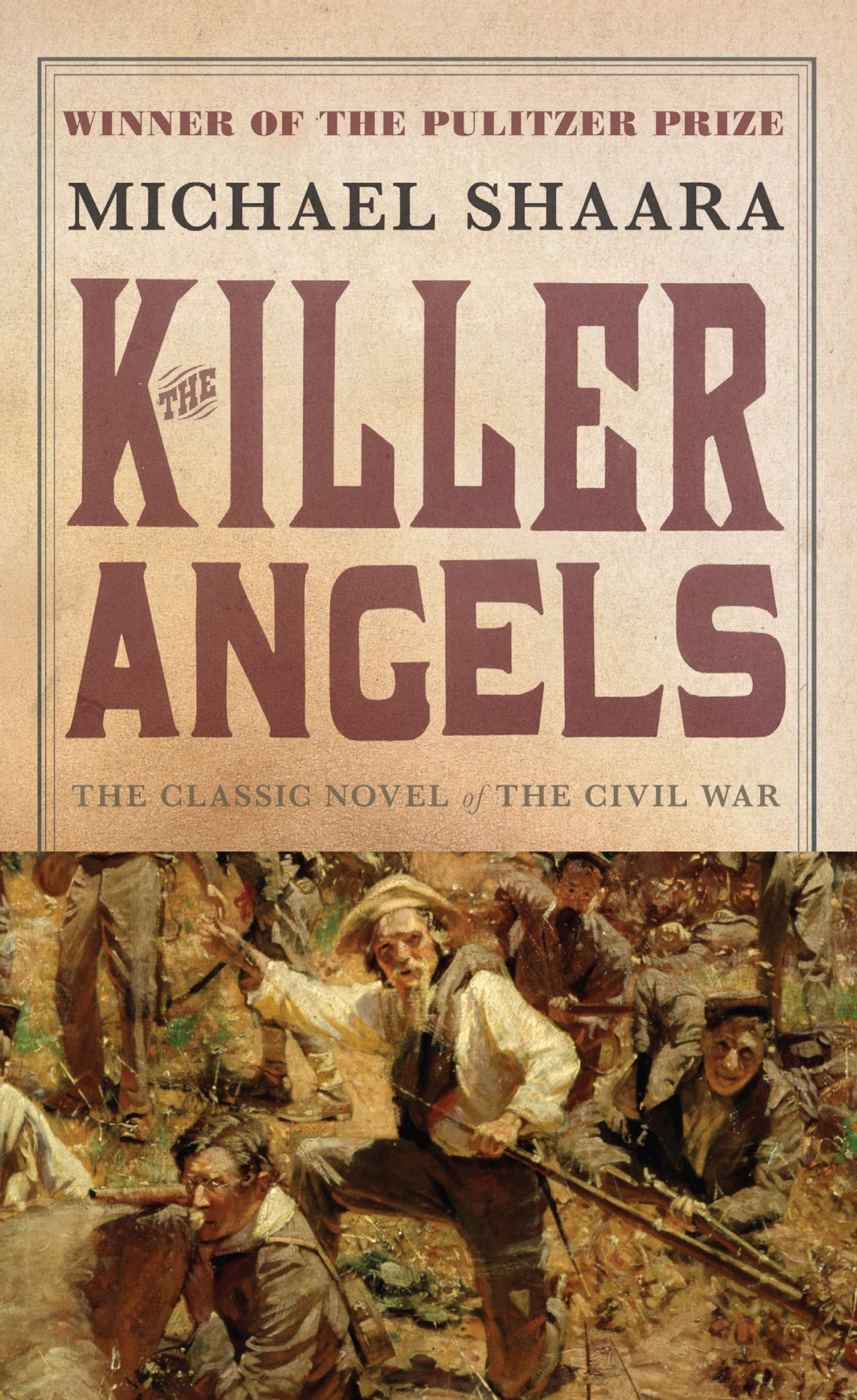 The Killer Angels: The Classic Novel of the Civil War Action & Adventure
