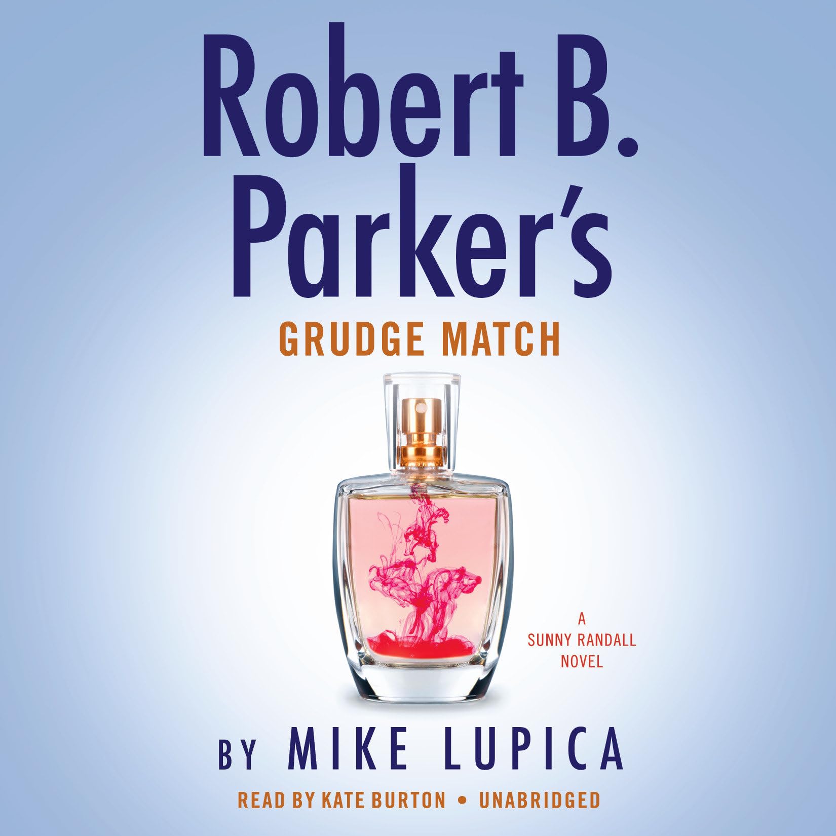 Robert B. Parker's Grudge Match (Sunny Randall, Band 8) Contemporary literature