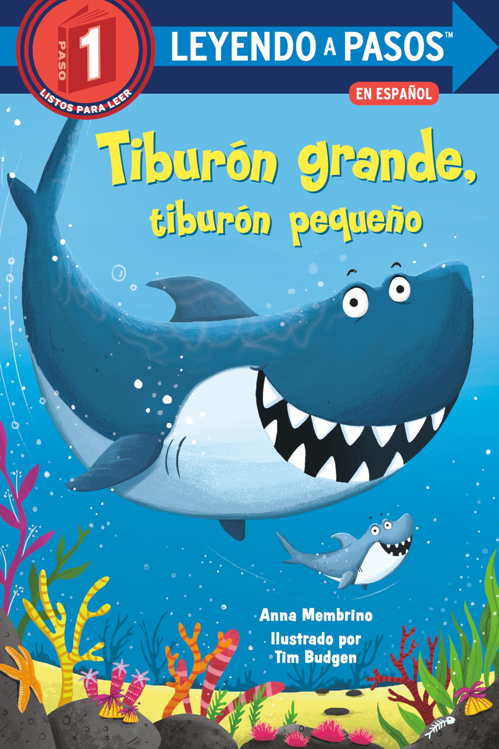 Tiburón grande, tiburón pequeño (Big Shark, Little Shark Spanish Edition) (LEYENDO A PASOS (Step into Reading)) Parents & Children