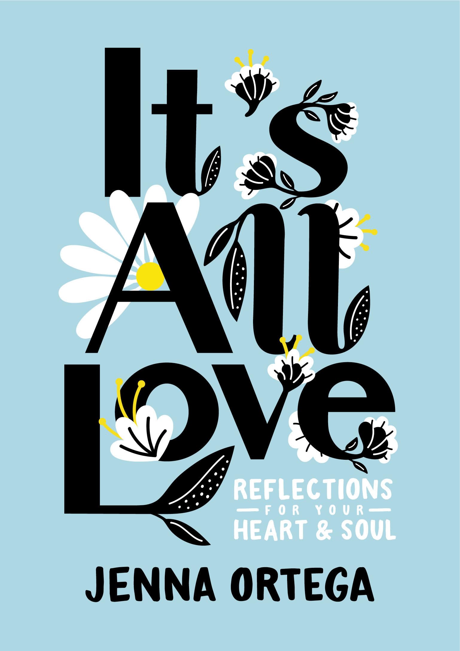 It's All Love: Reflections for Your Heart & Soul Education