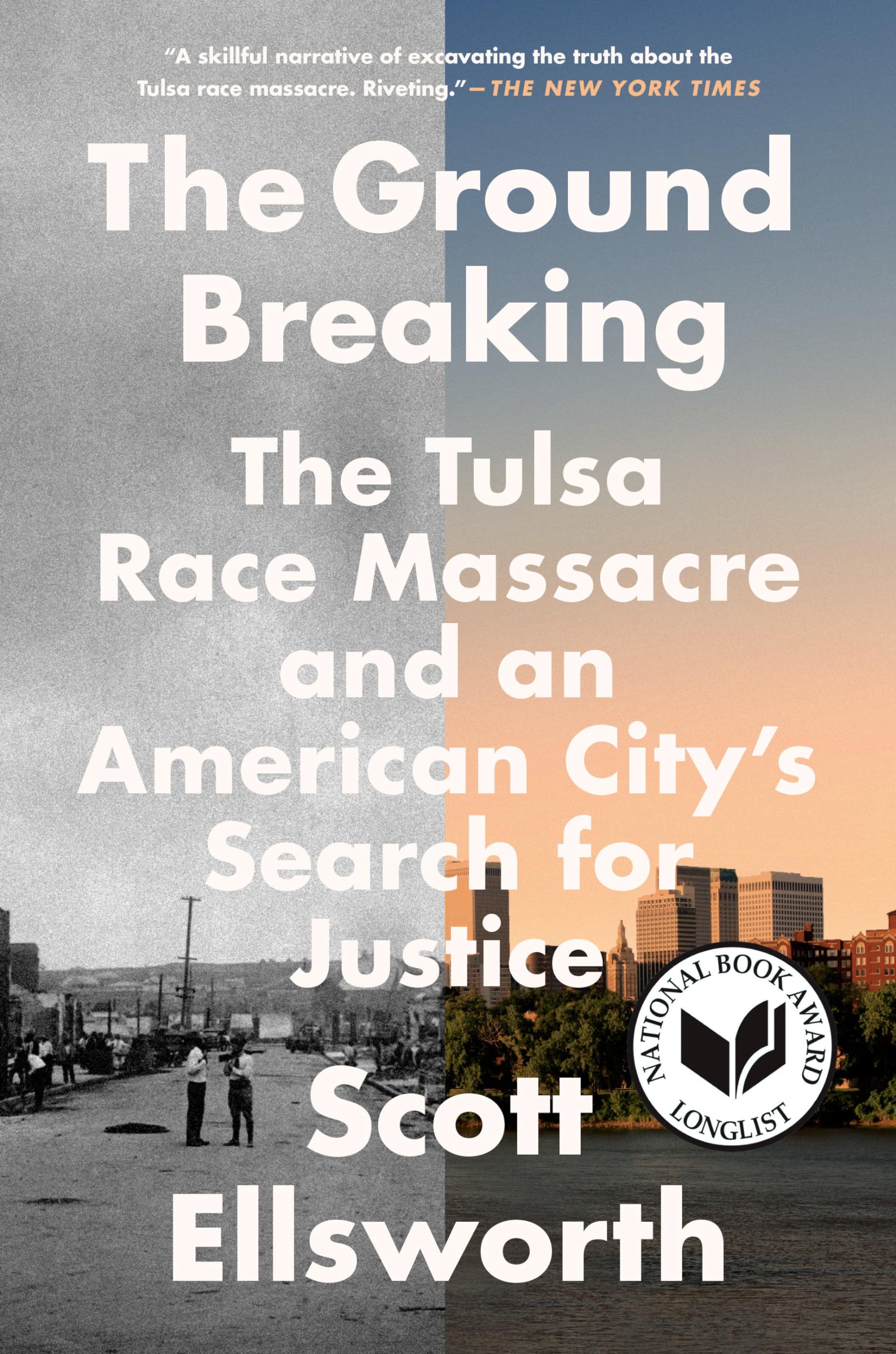 The Ground Breaking: The Tulsa Race Massacre and an American City's Search for Justice Books
