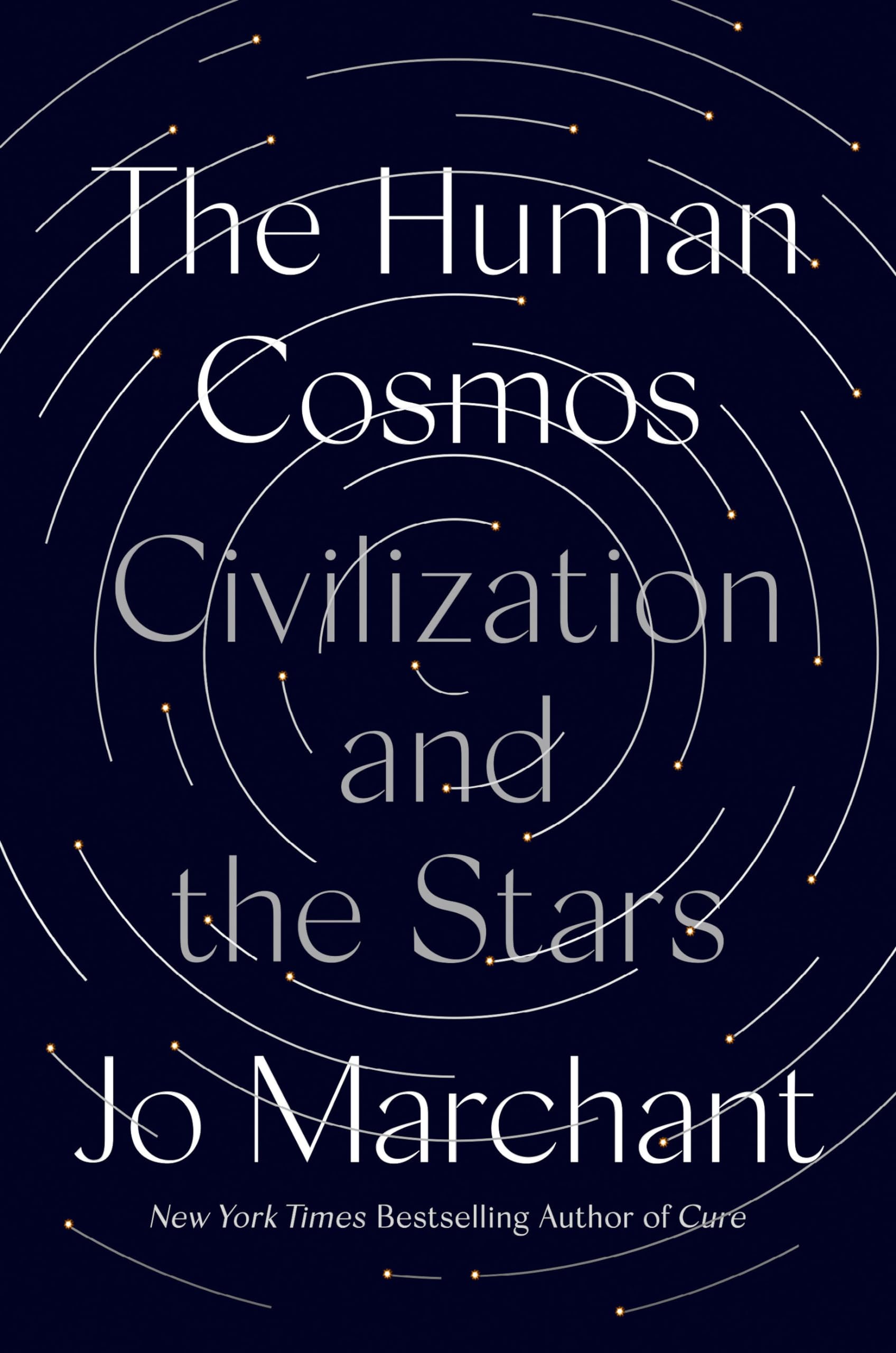 The Human Cosmos: Civilization and the Stars Natural Sciences