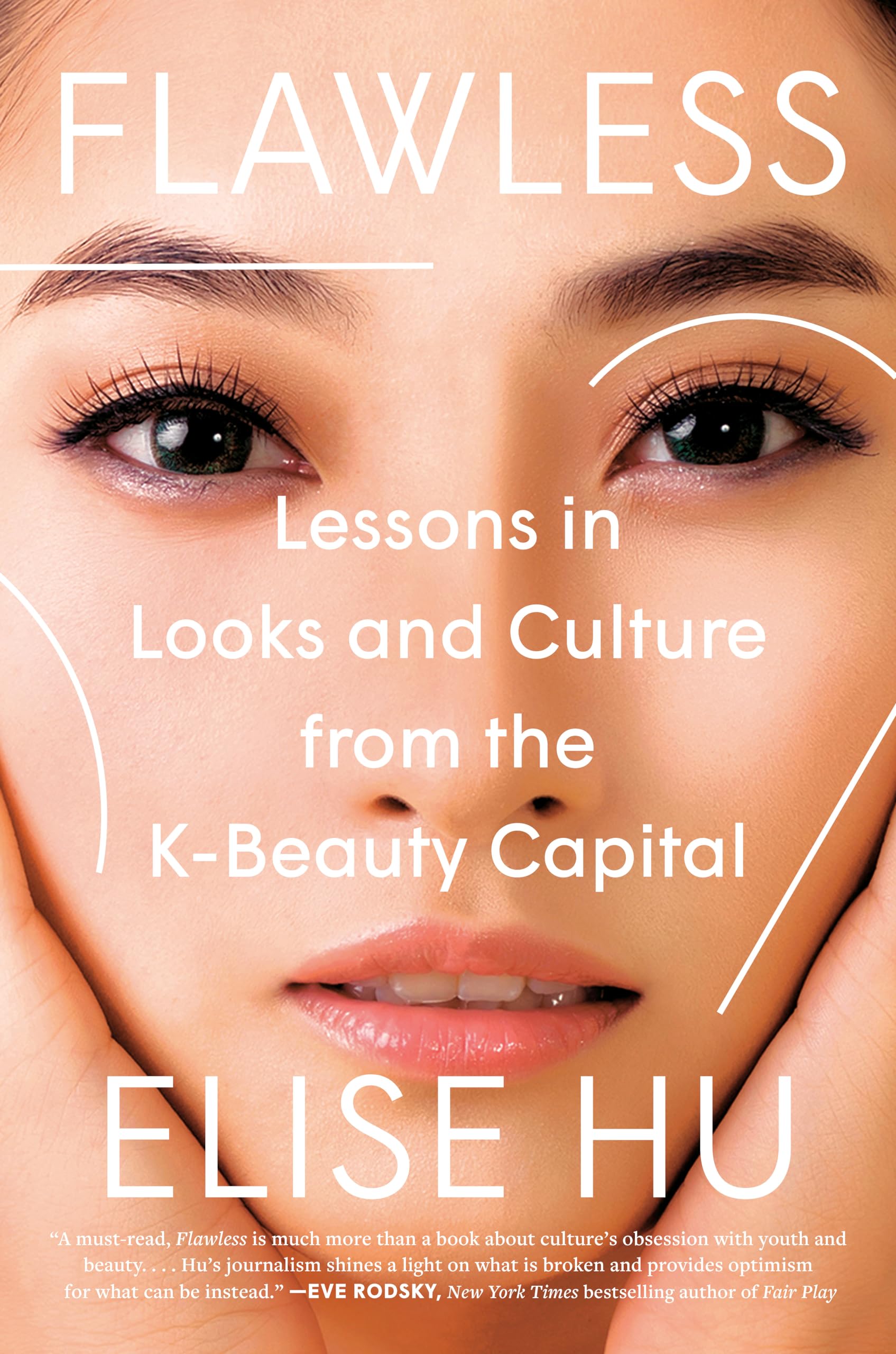 Flawless: Lessons in Looks and Culture from the K-Beauty Capital Books